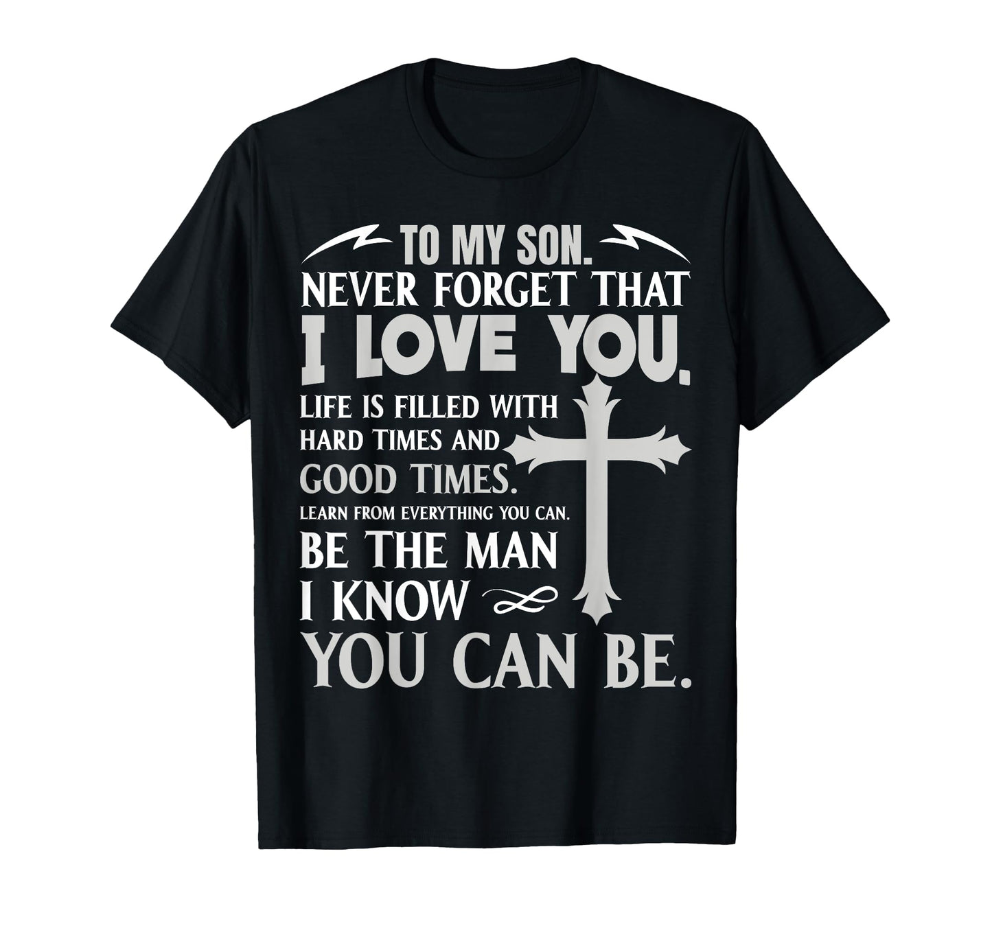 To My Son Never Forget That Birthday T-Shirt - Aesthetic Graphic Unisex - T-Shirt, Sweatshirt, Hoodie