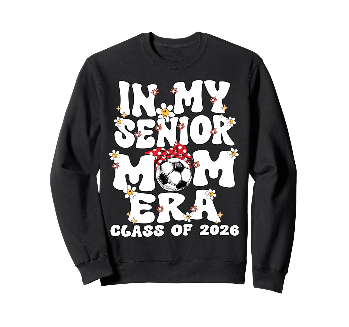 My Senior Mom Era Groovy Soccer Sweatshirt - Trendy Graphic for Adults - T-Shirt, Sweatshirt, Hoodie