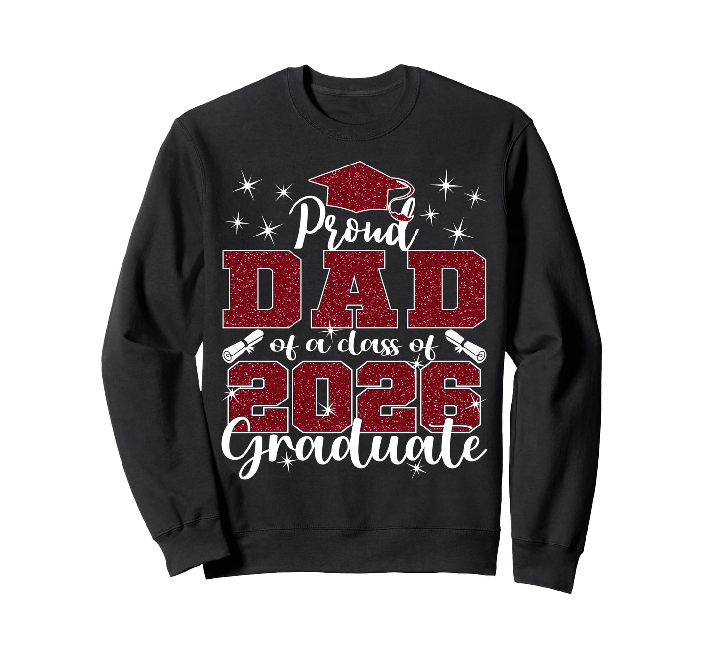 Super Proud Dad 2026 Graduate Sweatshirt - Minimalist Print Men Women - T-Shirt, Sweatshirt, Hoodie