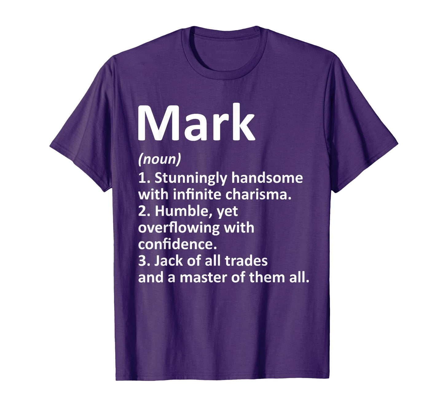 Mark Definition Personalized Name Funny T-Shirt - Graphic Print Unisex - T-Shirt, Sweatshirt, Hoodie