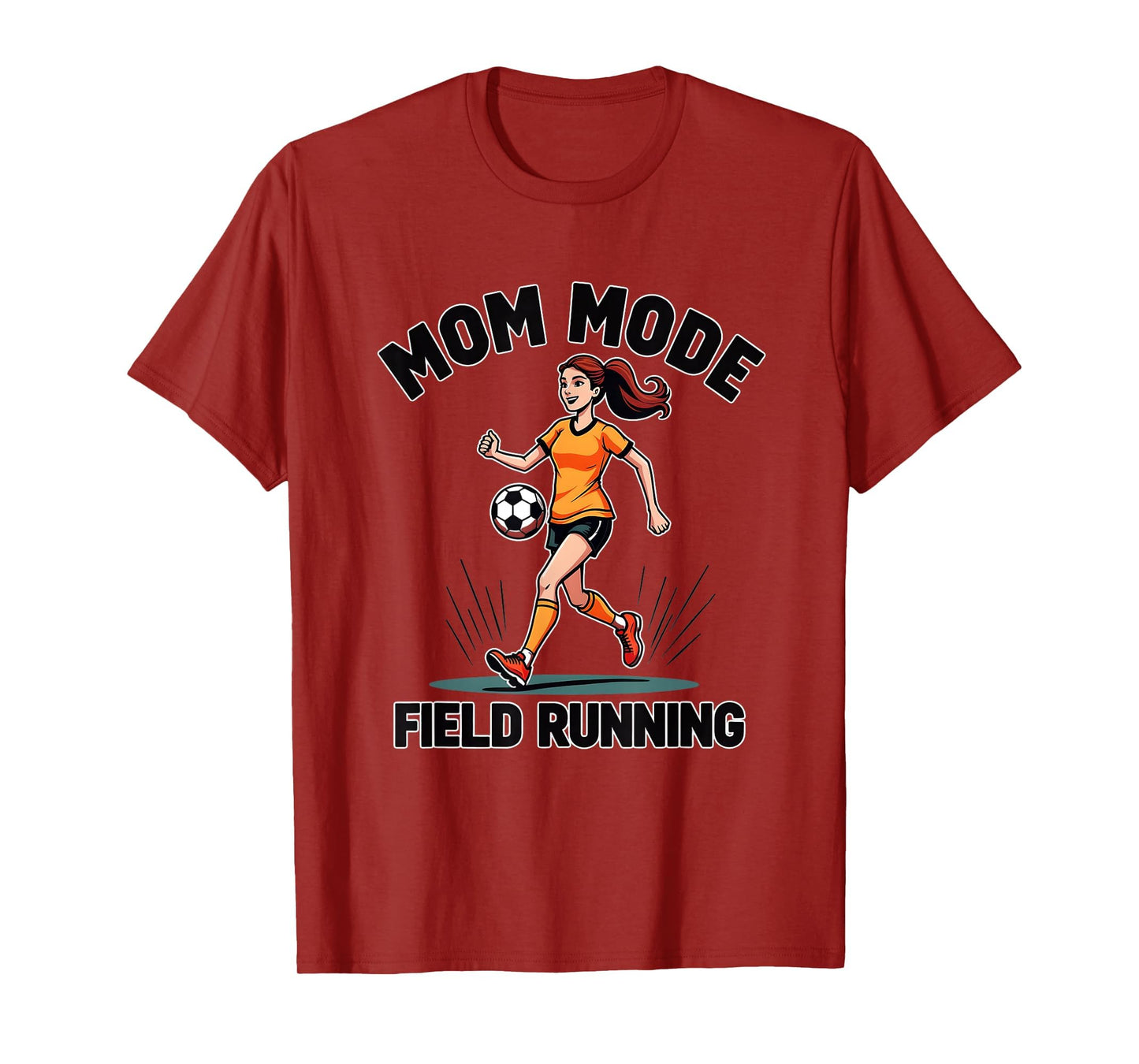 Mom Mode Field Running Soccer Parent T-Shirt - Custom Art Print for Adults - T-Shirt, Sweatshirt, Hoodie