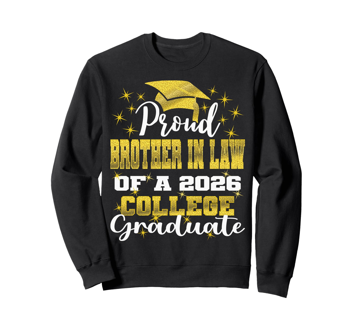 Proud Brother Law 2026 College Sweatshirt - Custom Art Print for Adults - T-Shirt, Sweatshirt, Hoodie