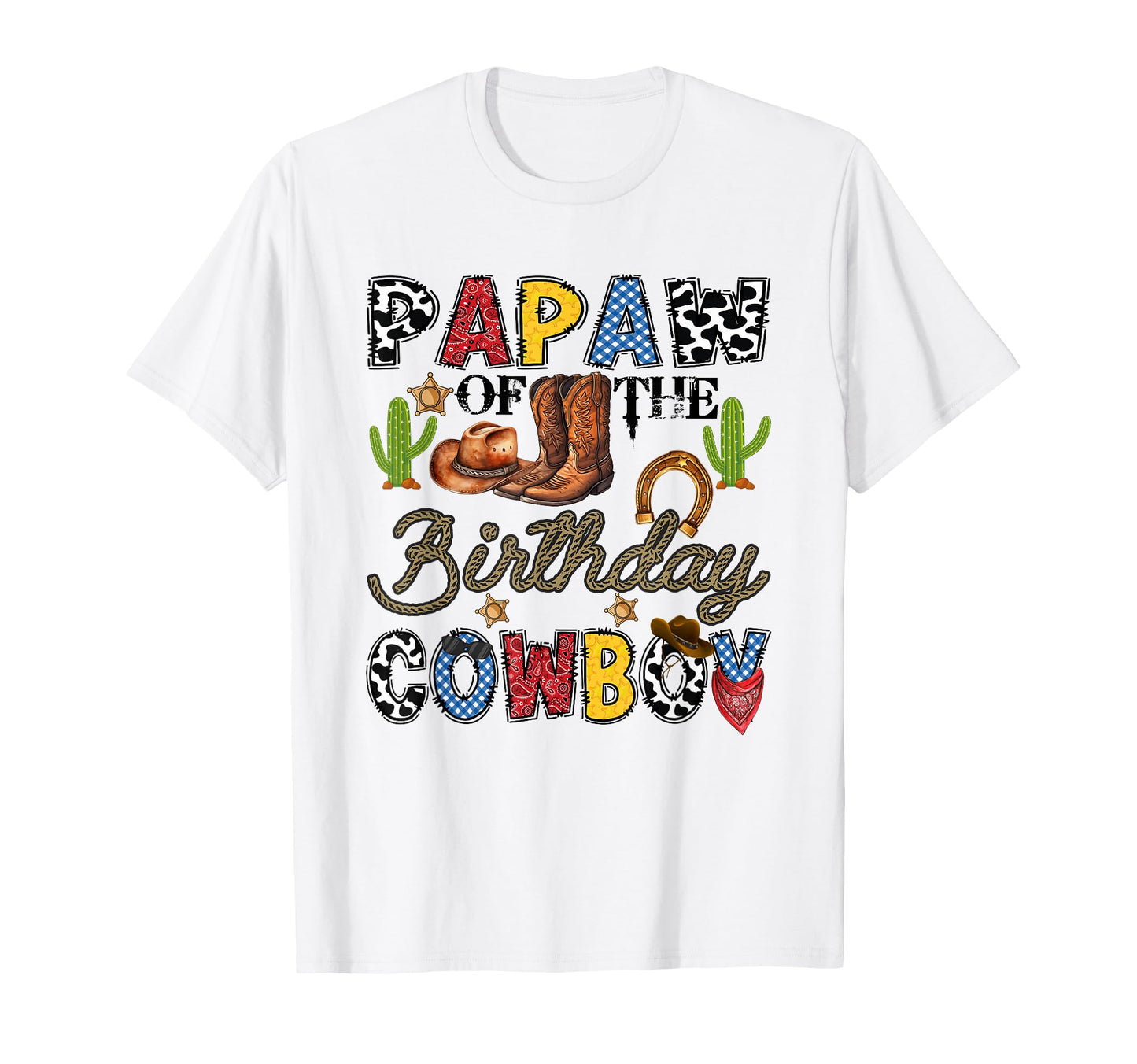 Papaw Birthday Cowboy Western Birthday T-Shirt - Aesthetic Graphic Unisex - T-Shirt, Sweatshirt, Hoodie
