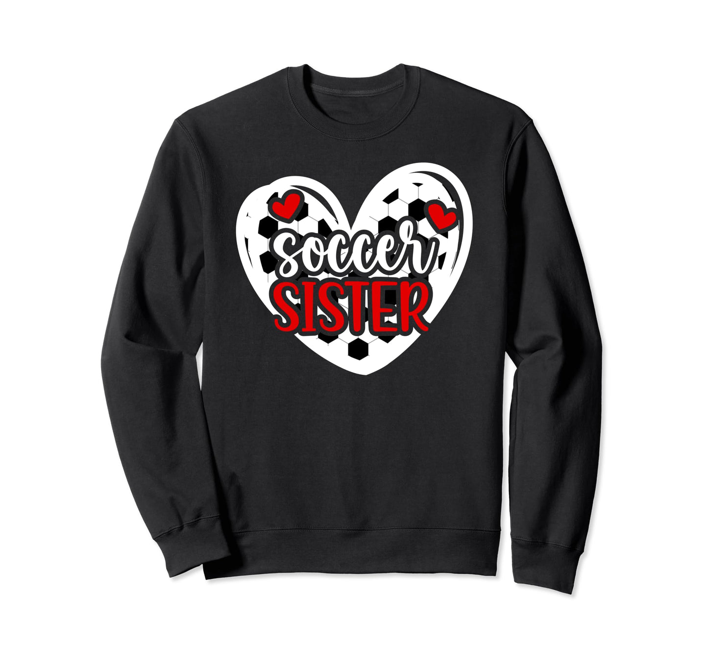 Soccer Sister Heart Sister Soccer Sweatshirt - Minimalist Print for Adults - T-Shirt, Sweatshirt, Hoodie