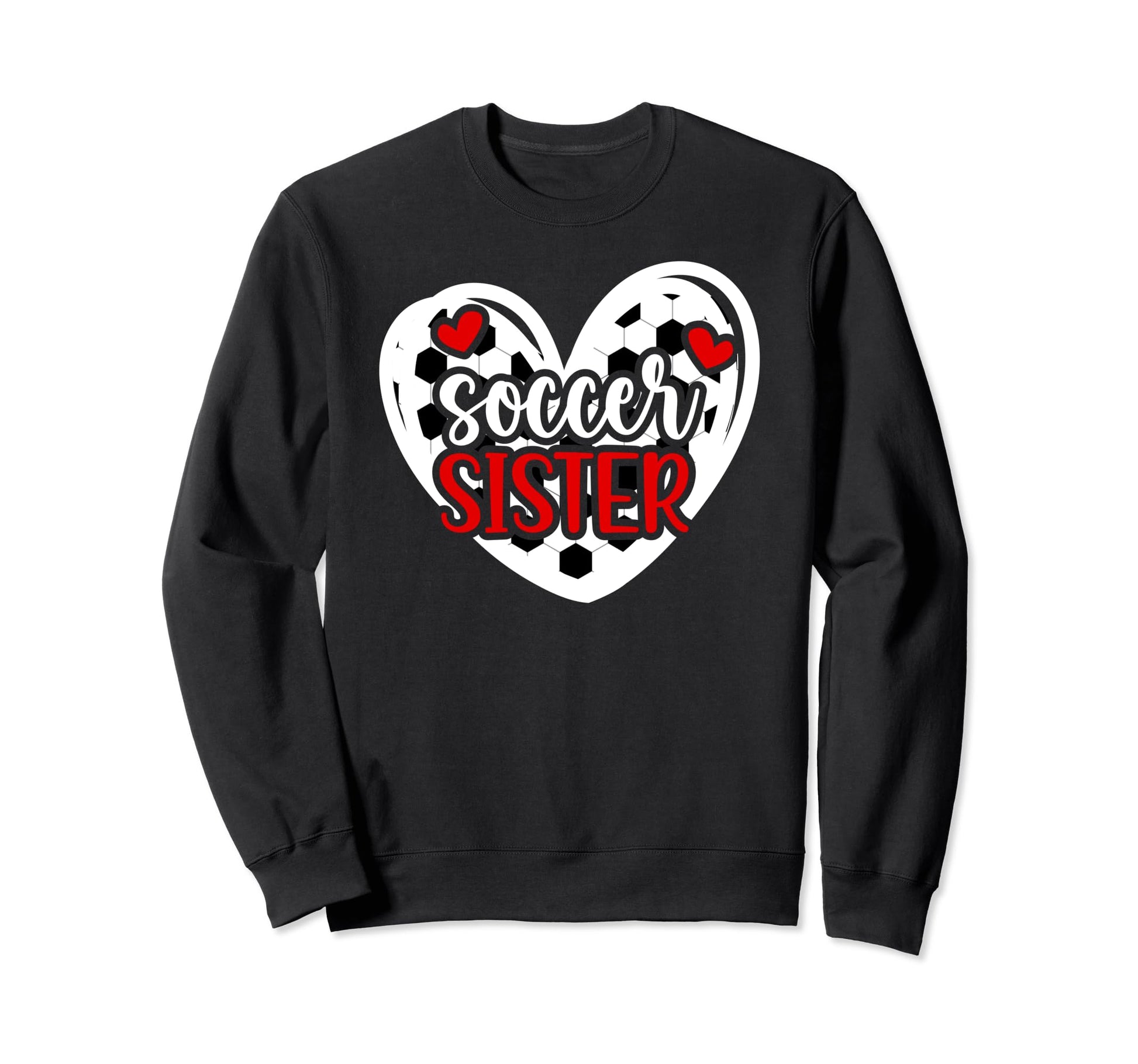 Soccer Sister Heart Sister Soccer Sweatshirt - Minimalist Print for Adults - T-Shirt, Sweatshirt, Hoodie