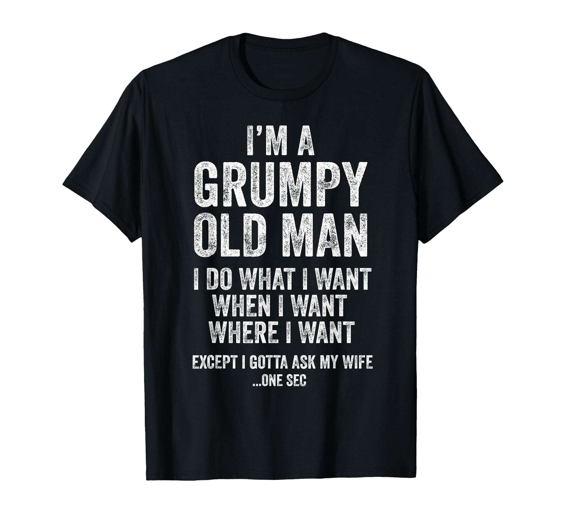 Grumpy Old Funny Husband Gifts Dad T-Shirt - Custom Art Print Men Women - T-Shirt, Sweatshirt, Hoodie