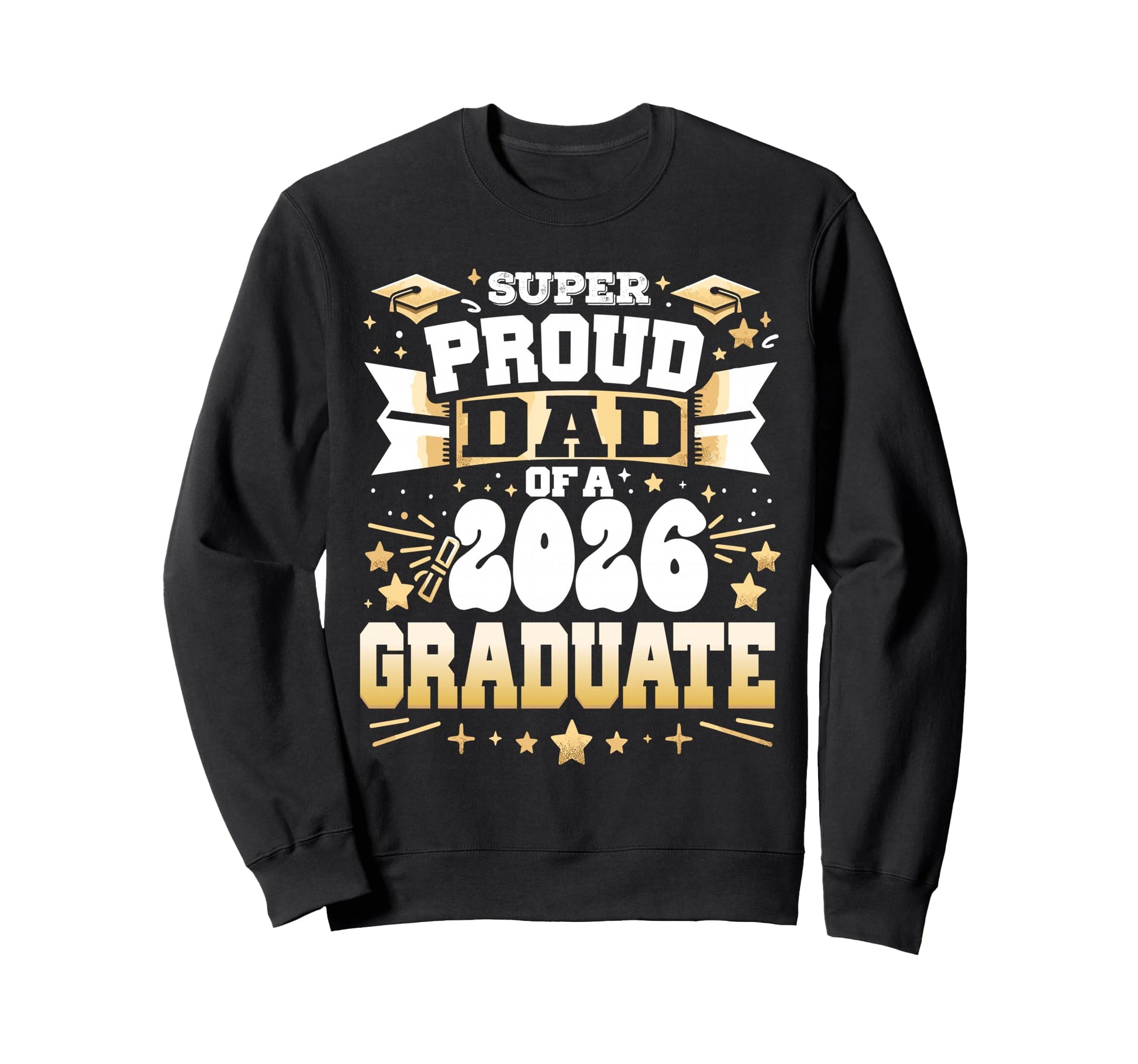 Super Proud Dad Class 2026 Graduate Sweatshirt - Minimalist Print Unisex - T-Shirt, Sweatshirt, Hoodie
