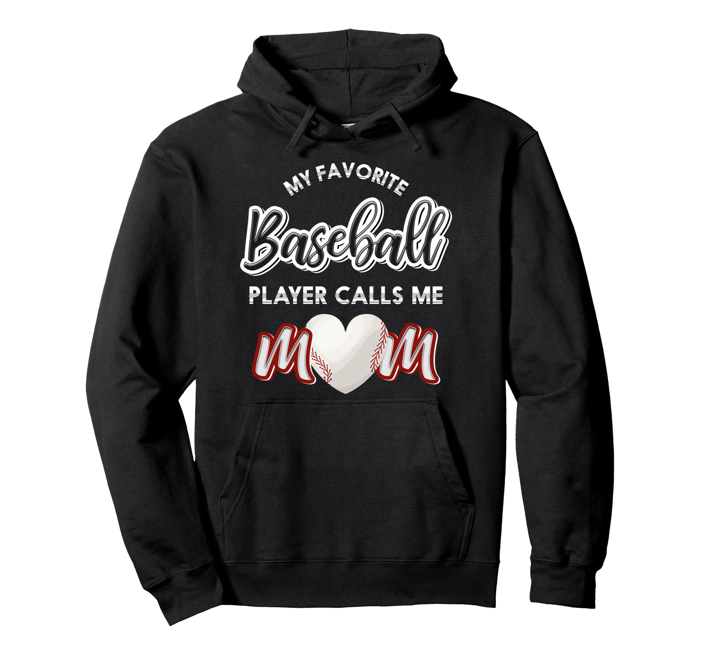 My Favorite Baseball Player Calls Me Hoodie - Streetwear Style for Adults - T-Shirt, Sweatshirt, Hoodie