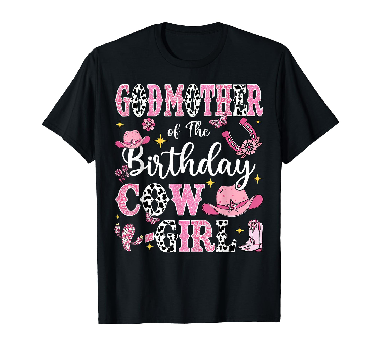Godmother Birthday Cow Rodeo Cow T-Shirt - Graphic Print for Adults - T-Shirt, Sweatshirt, Hoodie