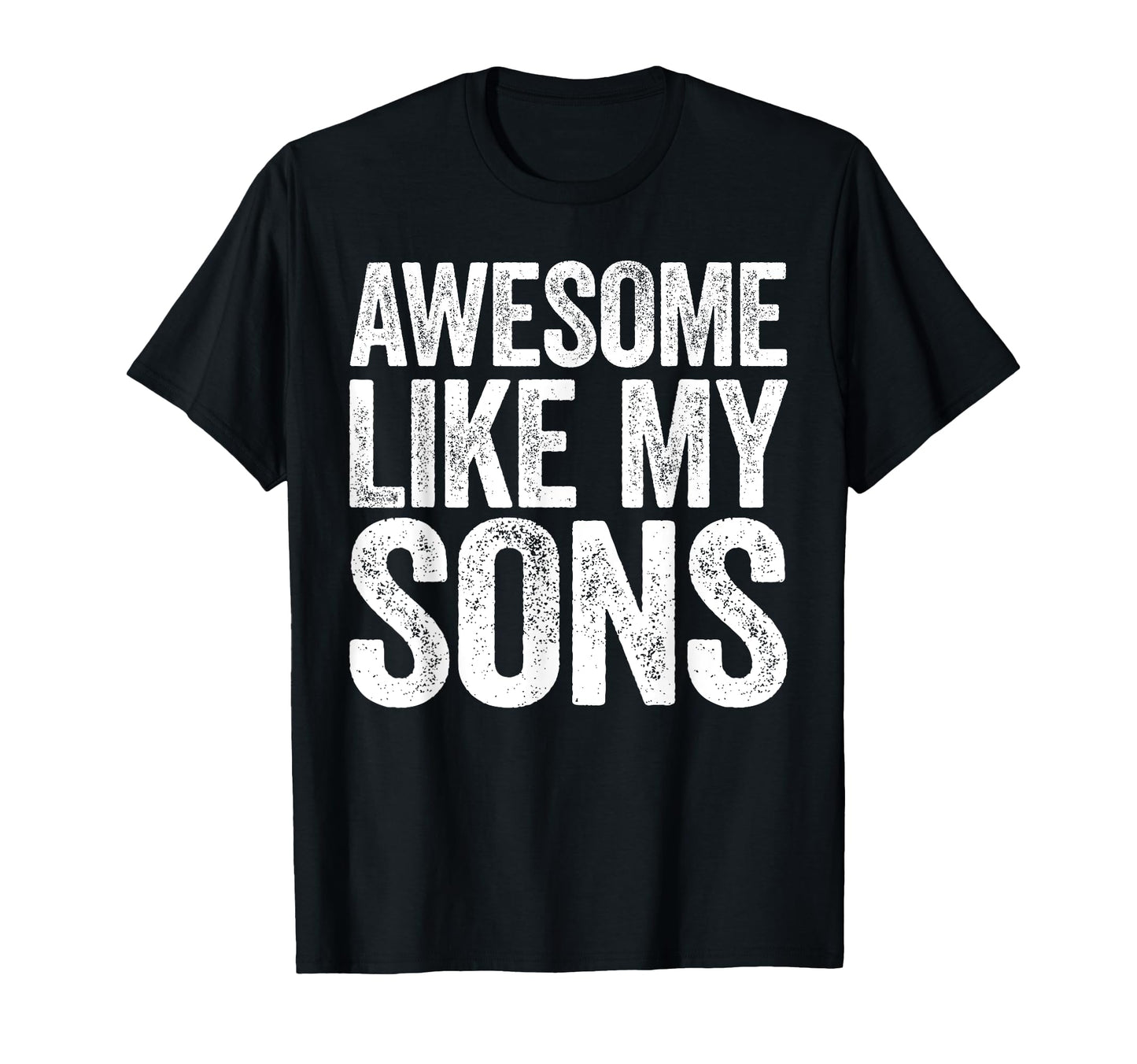 Awesome Like My Sons Parents Day T-Shirt - Aesthetic Graphic Unisex - T-Shirt, Sweatshirt, Hoodie