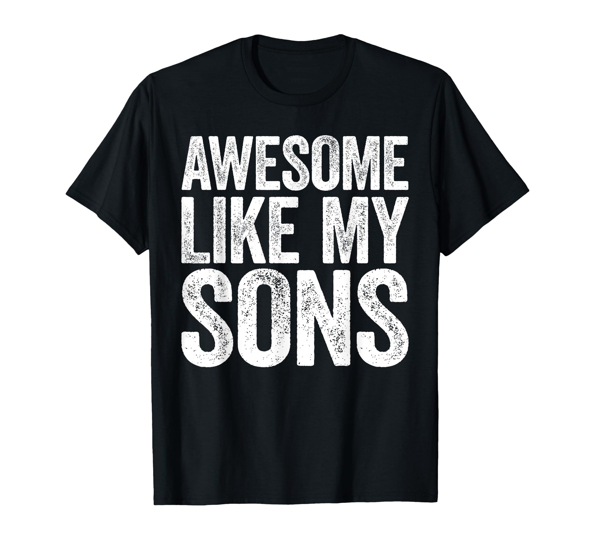 Awesome Like My Sons Parents Day T-Shirt - Aesthetic Graphic Unisex - T-Shirt, Sweatshirt, Hoodie