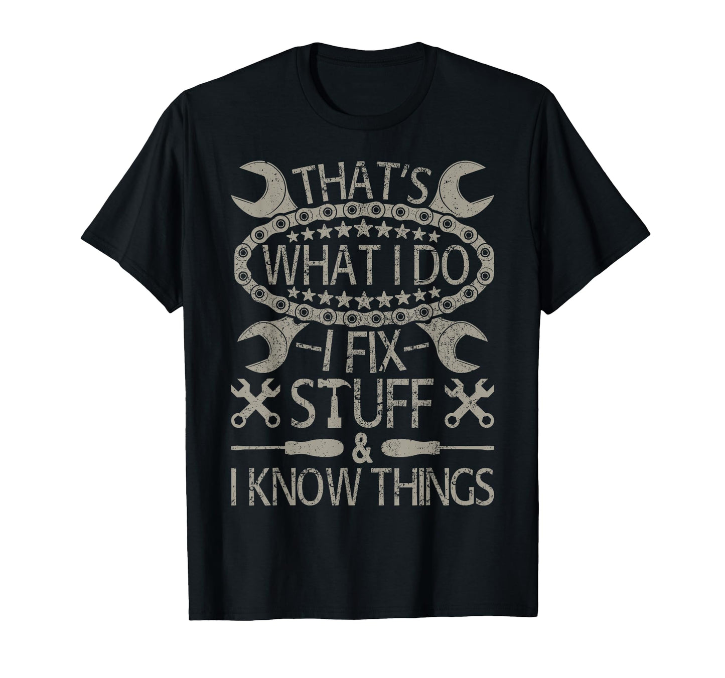 I Fix Stuff And Know Things Funny T-Shirt - Aesthetic Graphic Men Women - T-Shirt, Sweatshirt, Hoodie