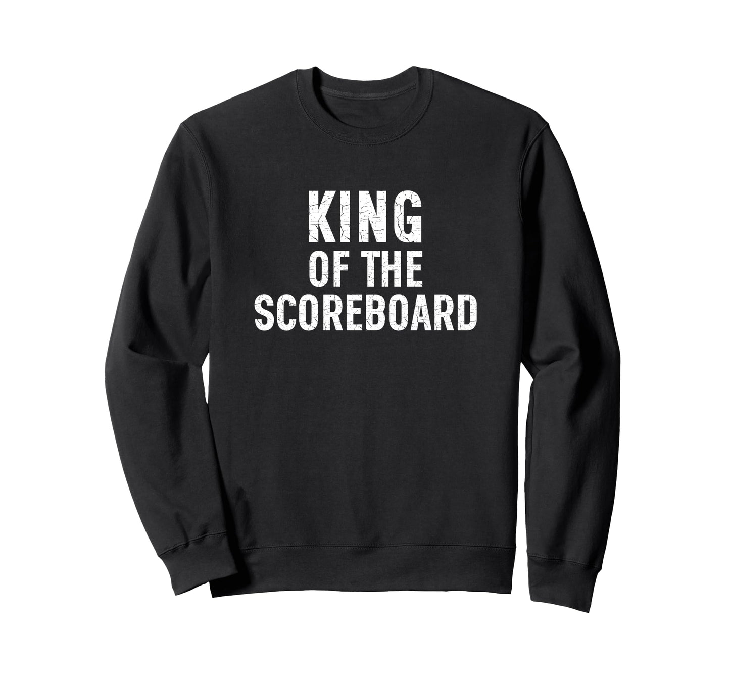 Soccer Dad King Scoreboard Funny Sweatshirt - Graphic Print Men Women - T-Shirt, Sweatshirt, Hoodie