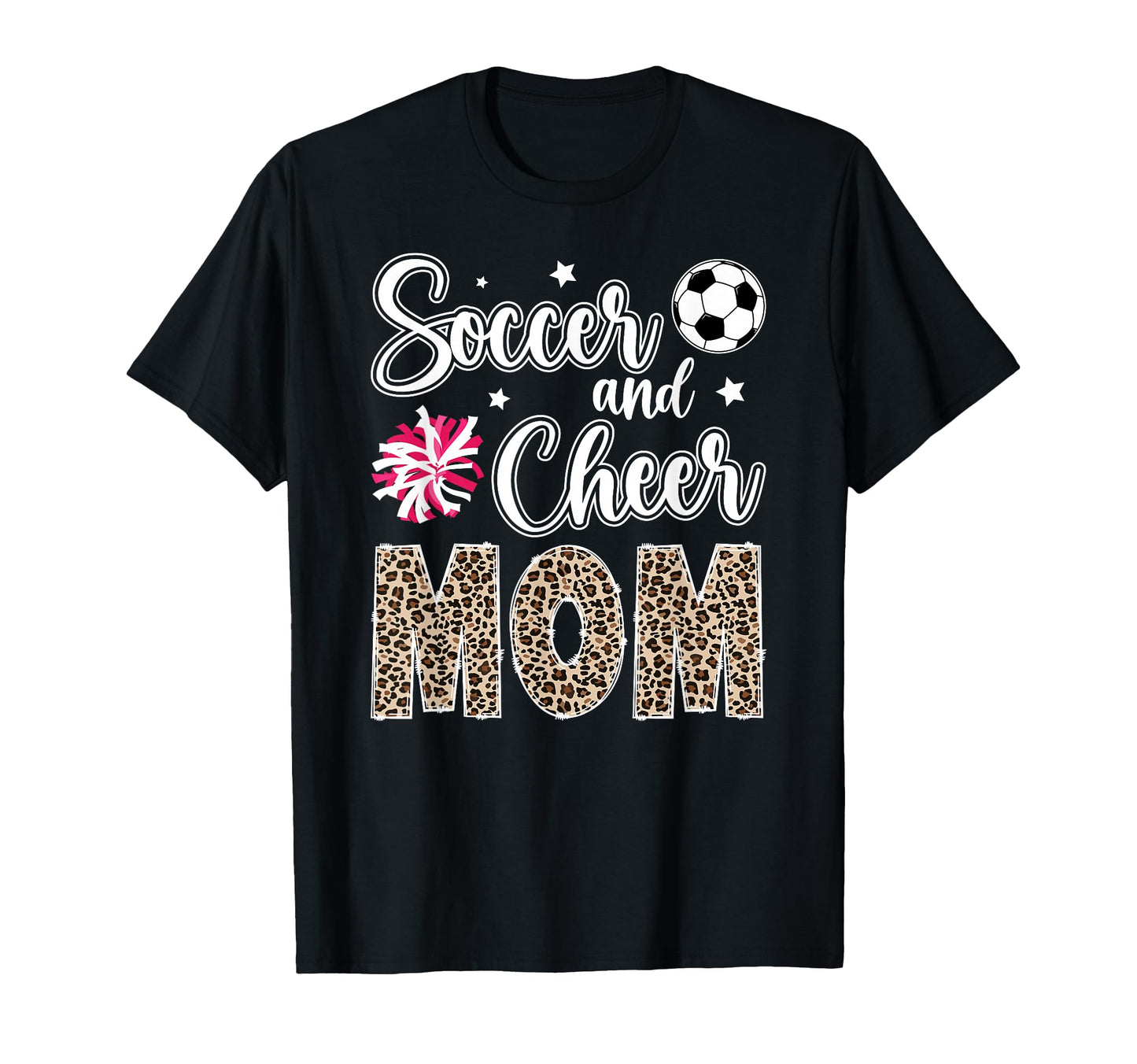 Soccer And Cheer Mom Leopard T-Shirt - Trendy Graphic Men Women - T-Shirt, Sweatshirt, Hoodie