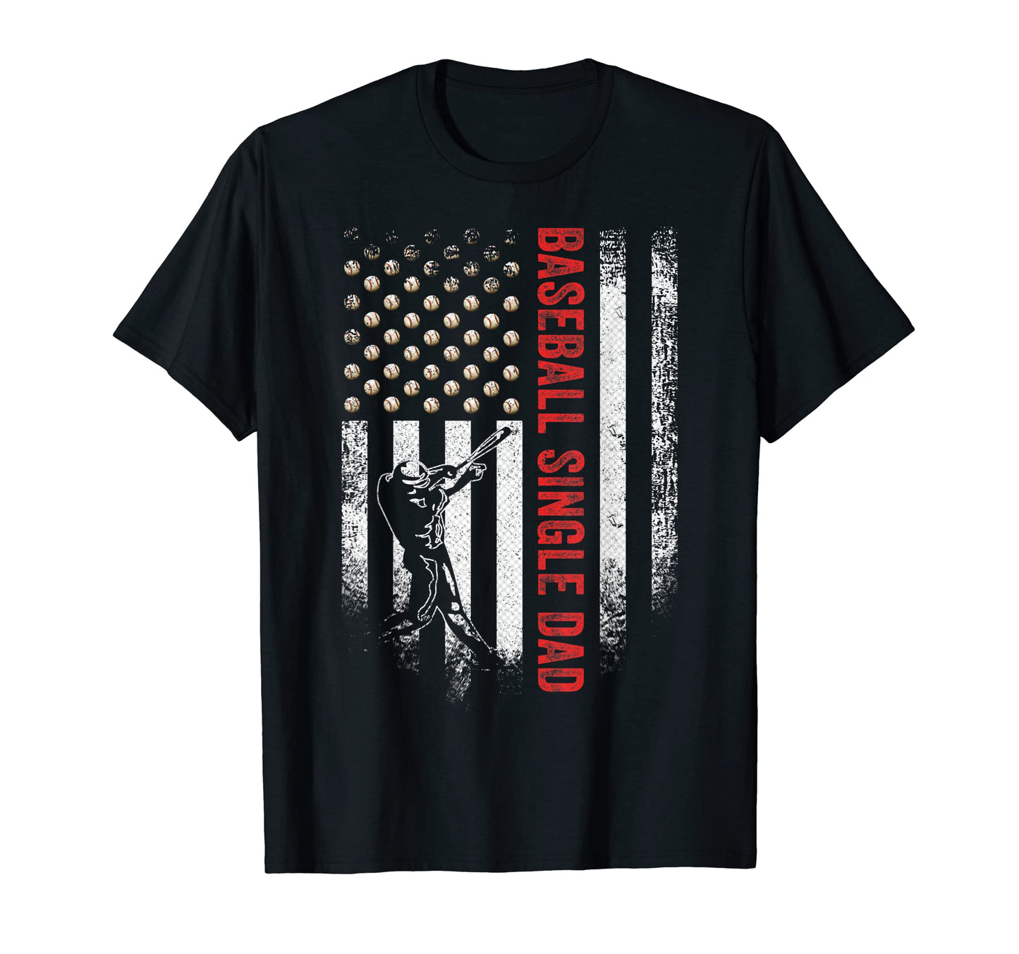 American Flag Proud Baseball Single Dad T-Shirt - Graphic Print Men Women - T-Shirt, Sweatshirt, Hoodie
