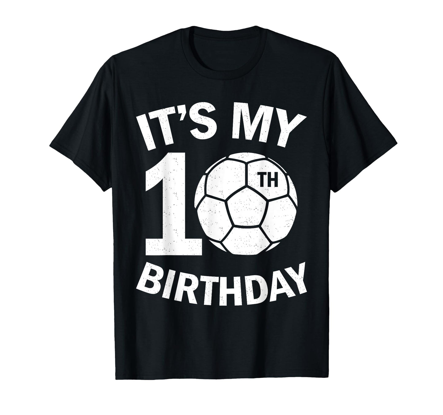 Its My 10Th Birthday Soccer 10 Bday T-Shirt - Custom Art Print for Adults - T-Shirt, Sweatshirt, Hoodie