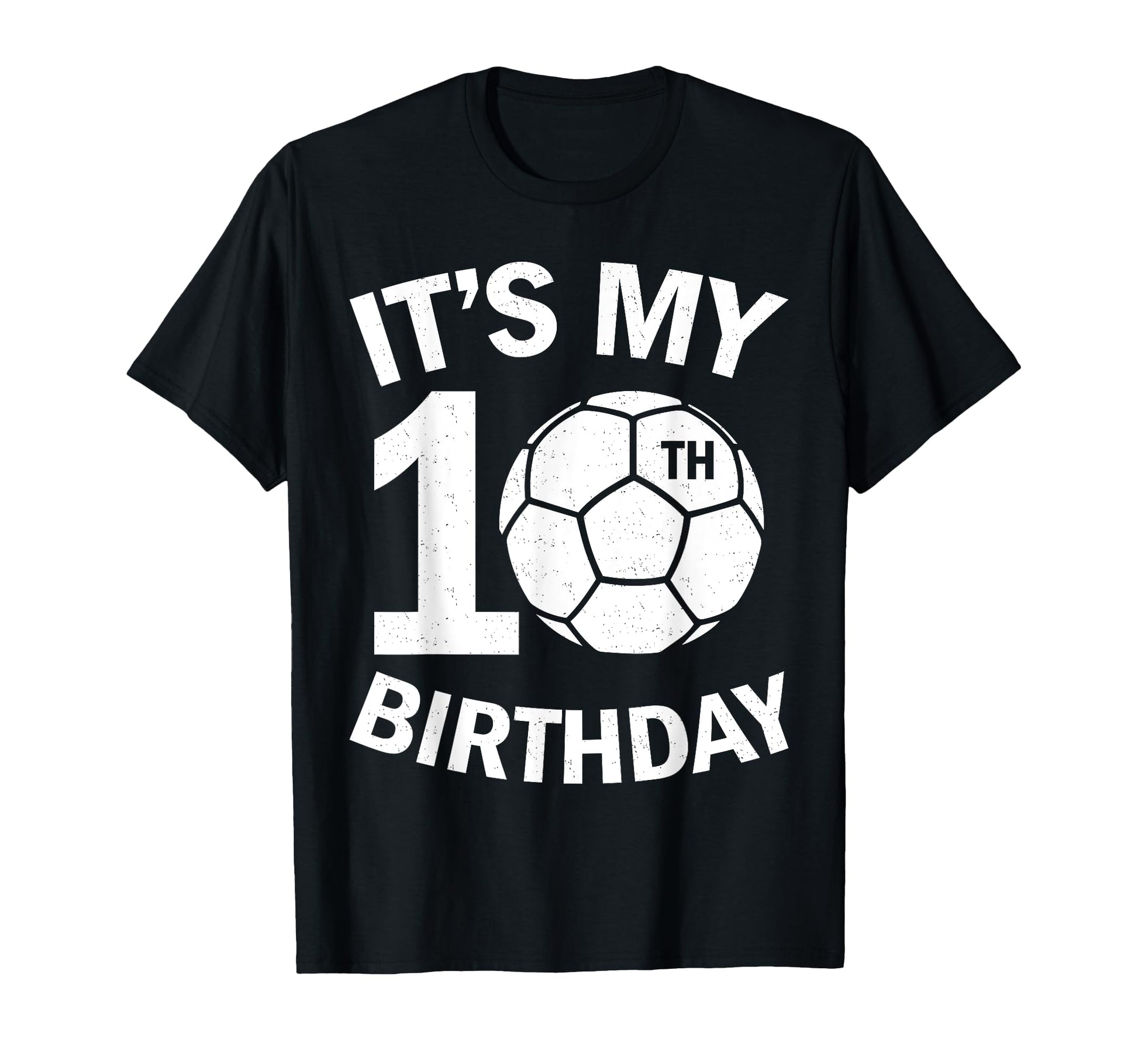 Its My 10Th Birthday Soccer 10 Bday T-Shirt - Custom Art Print for Adults - T-Shirt, Sweatshirt, Hoodie