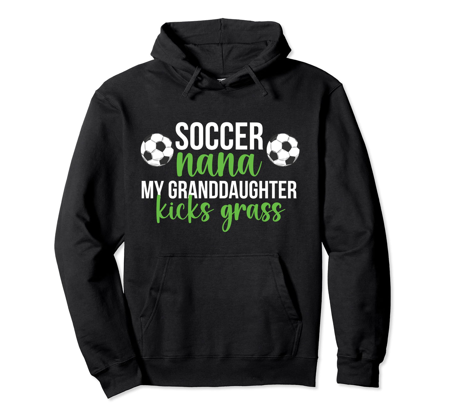 Soccer Nana My Granddaughter Nana Hoodie - Custom Art Print for Adults - T-Shirt, Sweatshirt, Hoodie