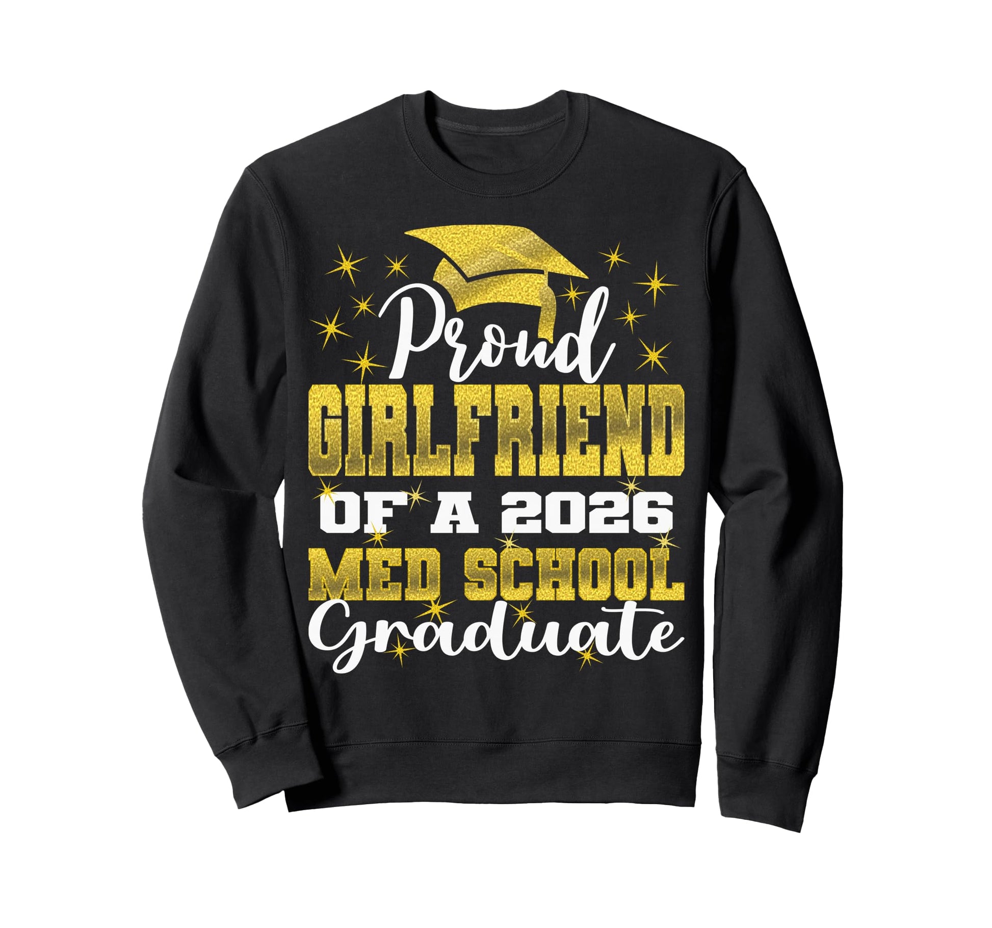 Proud Girlfriend 2026 Class Med Sweatshirt - Aesthetic Graphic Men Women - T-Shirt, Sweatshirt, Hoodie