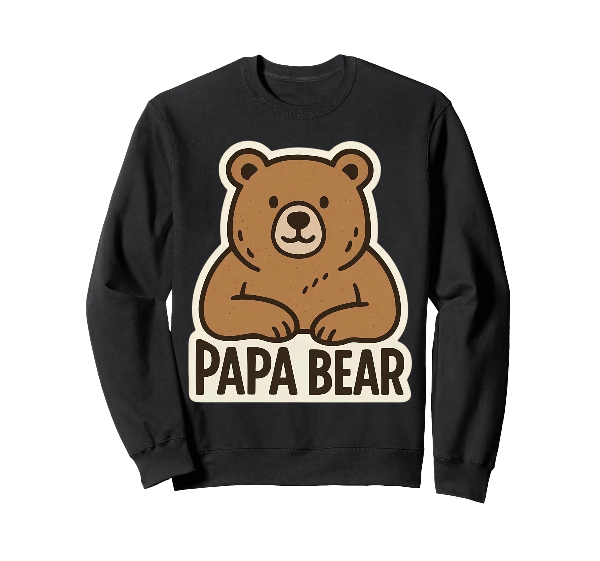 Papa Bear Fathers Day Dad Phrase Slogan Sweatshirt - Trendy Graphic Unisex - T-Shirt, Sweatshirt, Hoodie