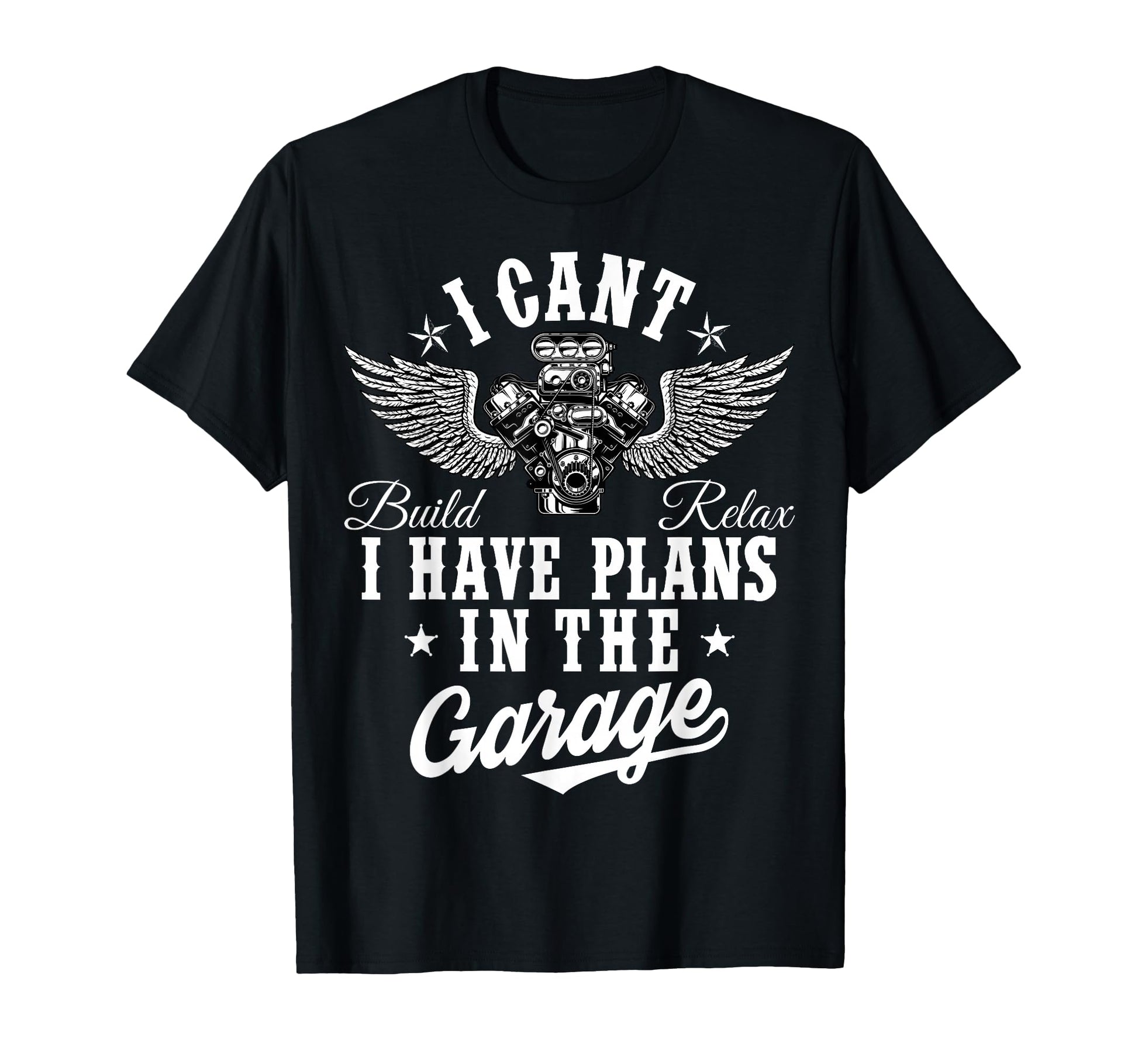 I Cant I Have Plans Garage Car Mechanic T-Shirt - Streetwear Style Unisex - T-Shirt, Sweatshirt, Hoodie