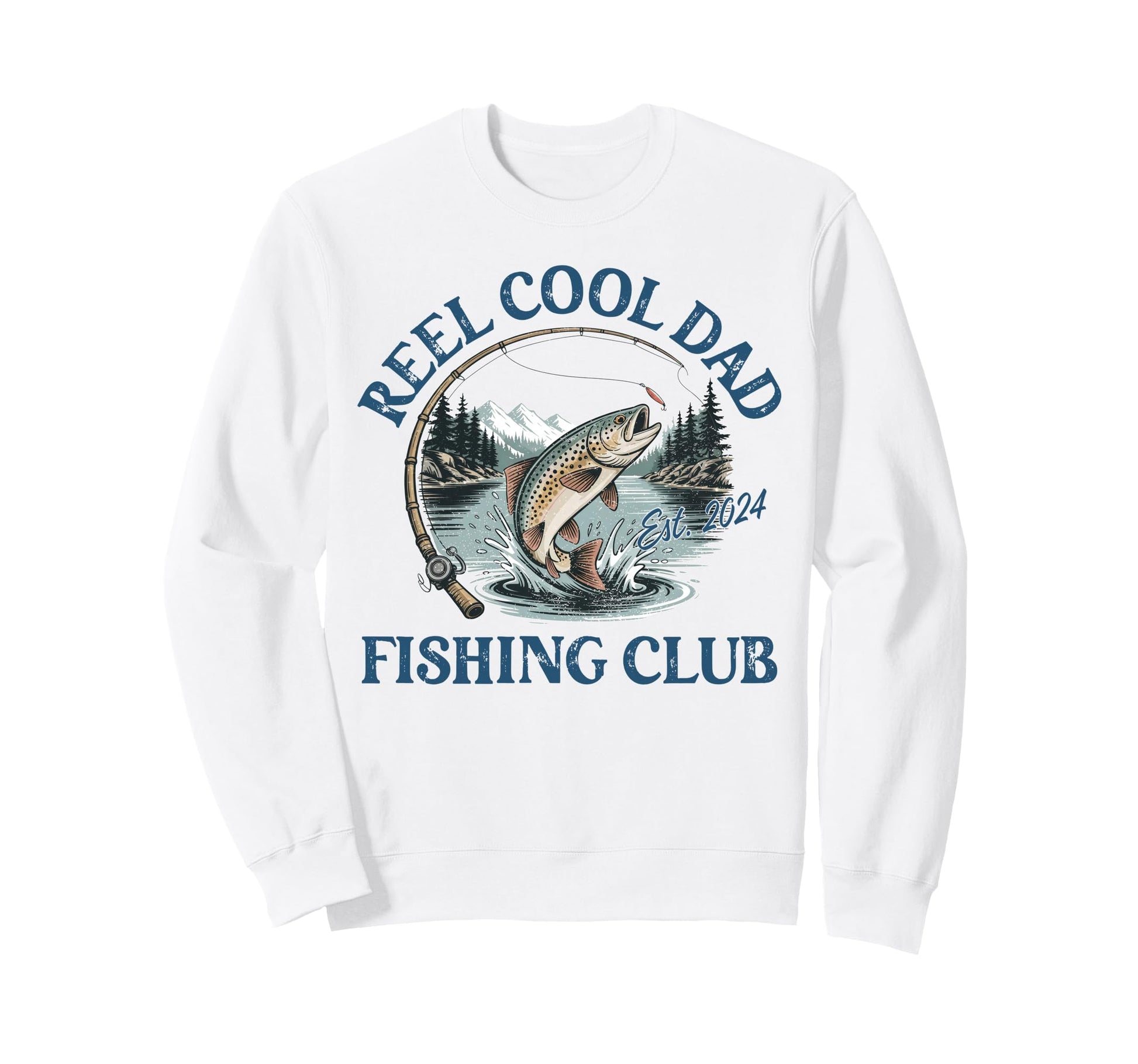 Reel Dad Fishing Club Est 2024 Fathers Sweatshirt - Trendy Graphic Unisex - T-Shirt, Sweatshirt, Hoodie