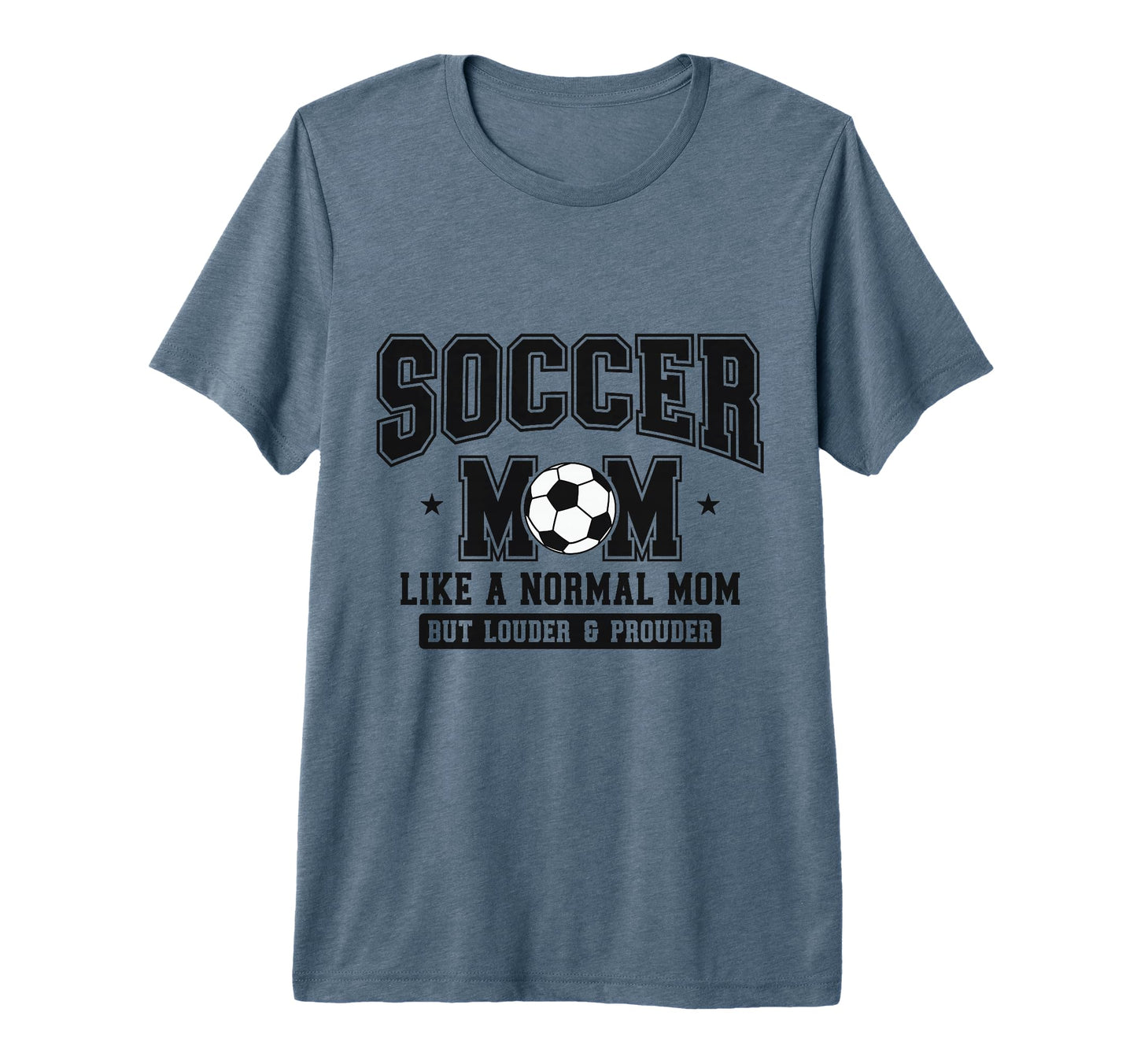 Soccer Mom Like Normal Mom But Louder T-Shirt - Minimalist Print Men Women - T-Shirt, Sweatshirt, Hoodie