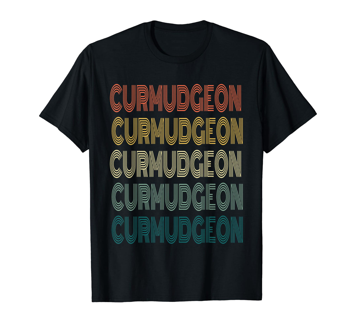 Curmudgeon Old T-Shirt - Novelty Apparel Men Women - T-Shirt, Sweatshirt, Hoodie