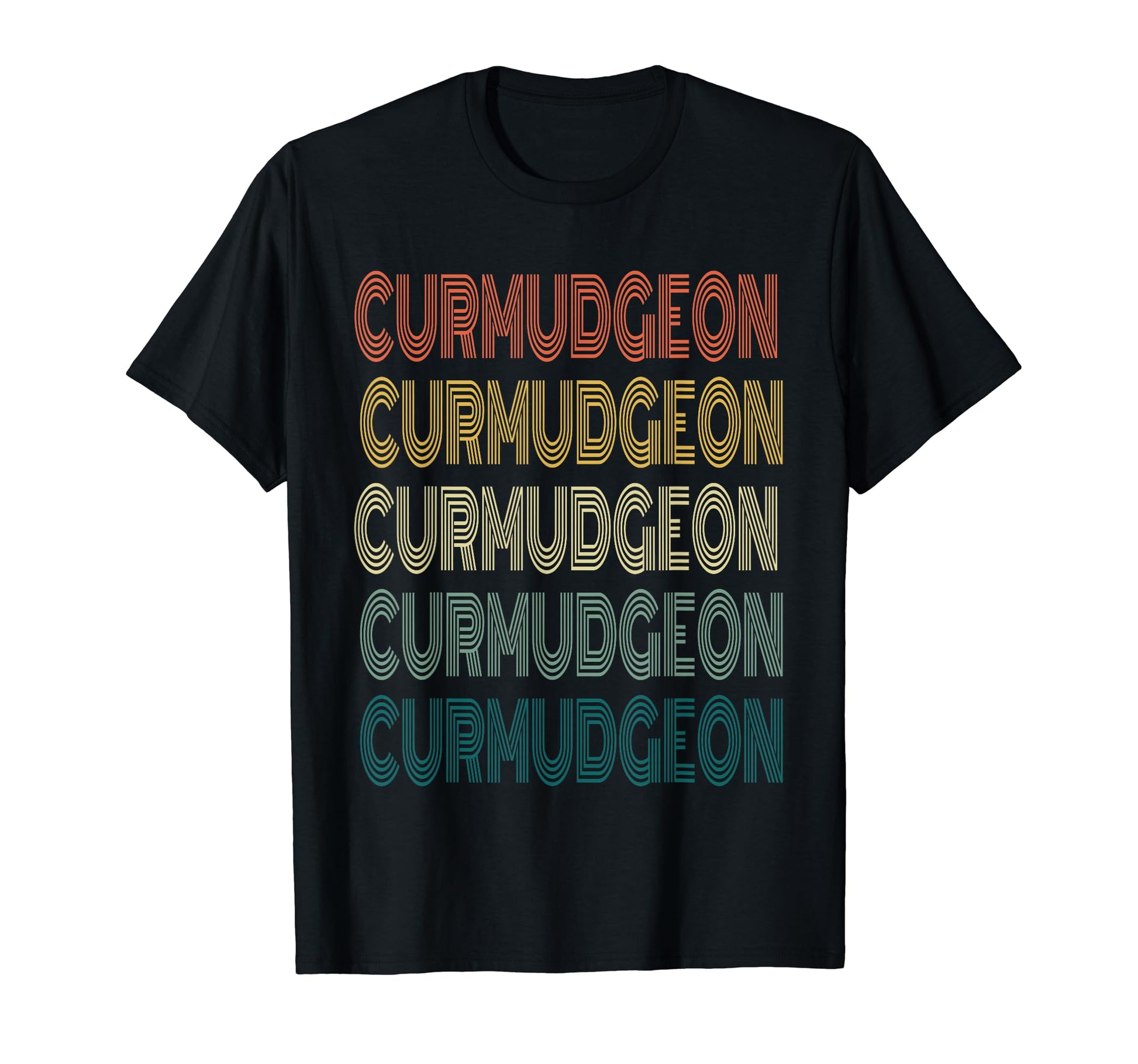 Curmudgeon Old T-Shirt - Novelty Apparel Men Women - T-Shirt, Sweatshirt, Hoodie