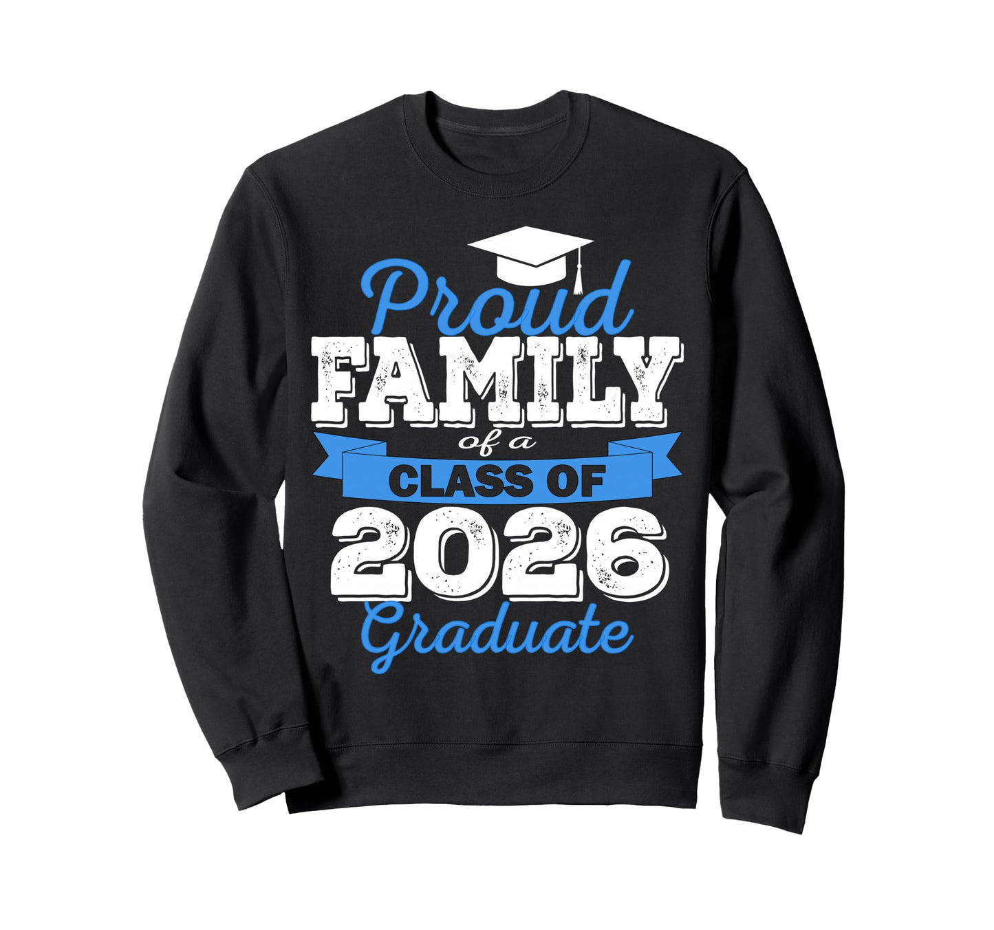 Super Proud Family 2026 Graduate Senior Sweatshirt - Trendy Graphic Unisex - T-Shirt, Sweatshirt, Hoodie