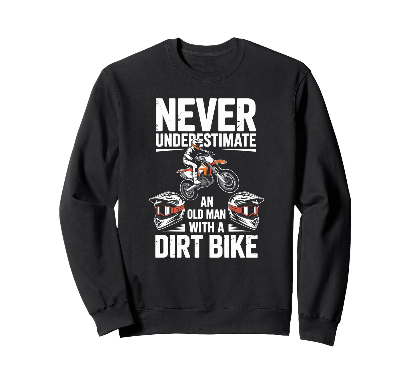 Off Road Racing Grandpas Enjoy Sweatshirt - Casual Everyday Wear Unisex - T-Shirt, Sweatshirt, Hoodie