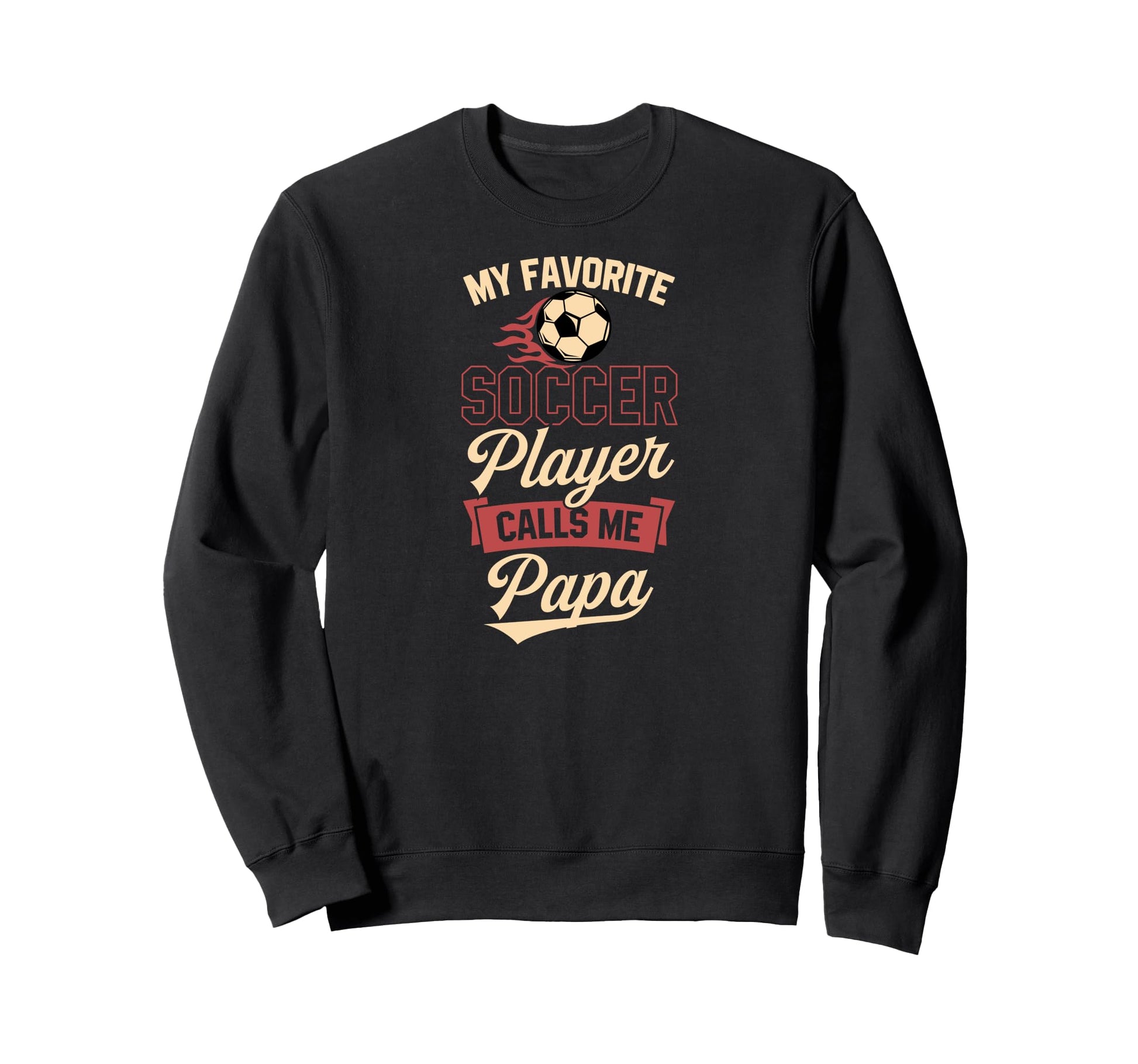 My Favorite Soccer Player Calls Me Sweatshirt - Custom Art Print Men Women - T-Shirt, Sweatshirt, Hoodie