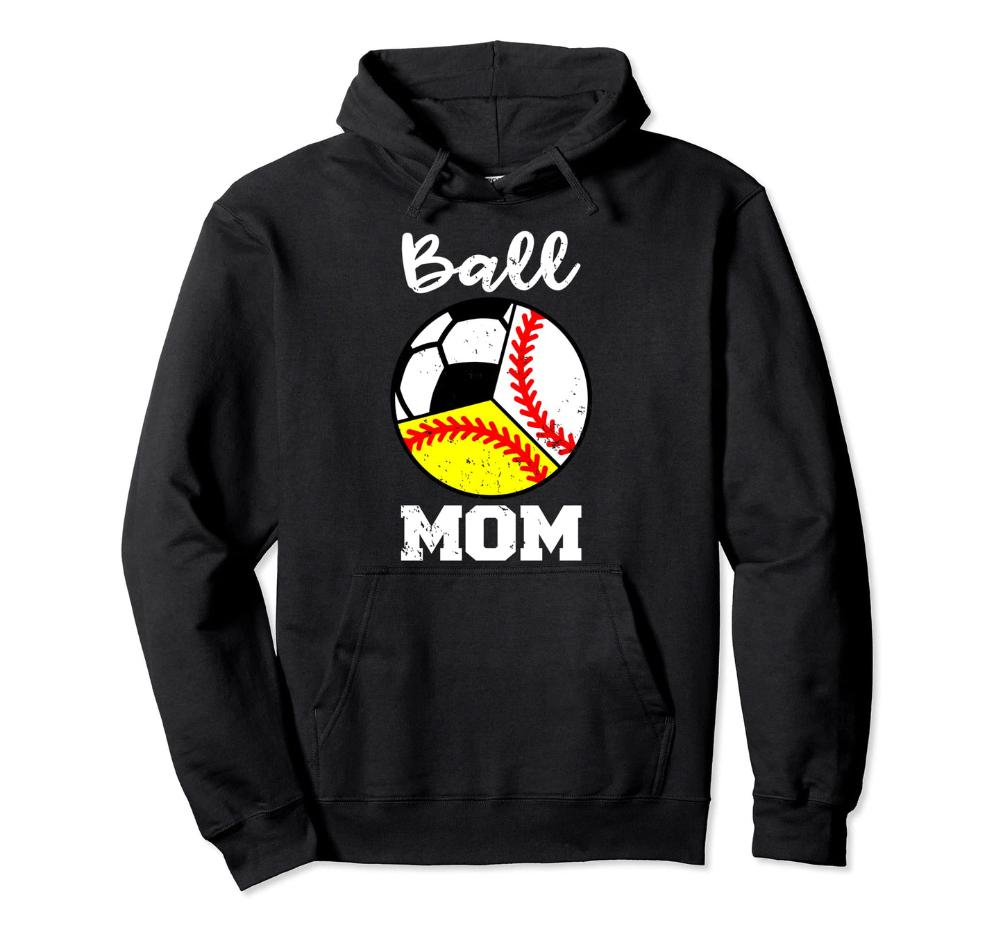 Ball Mom Funny Baseball Softball Soccer Hoodie - Minimalist Print Unisex - T-Shirt, Sweatshirt, Hoodie