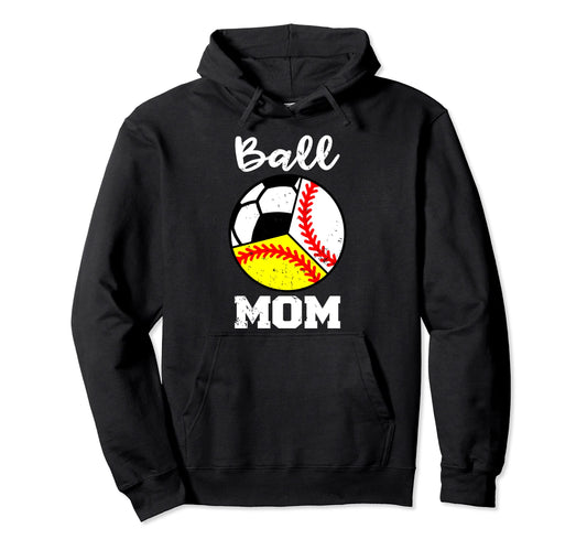 Ball Mom Funny Baseball Softball Soccer Hoodie - Minimalist Print Unisex - T-Shirt, Sweatshirt, Hoodie