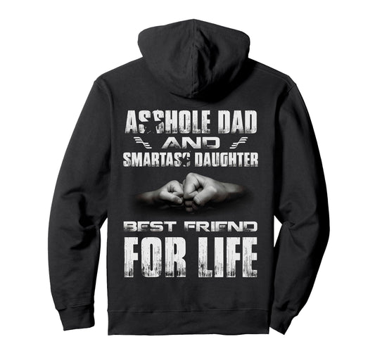 Back Asshole Dad And Smartass Daughter Hoodie - Novelty Apparel for Adults - T-Shirt, Sweatshirt, Hoodie