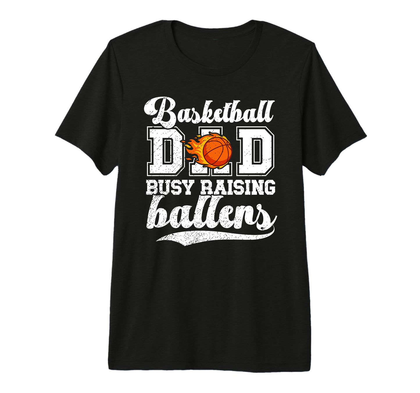 Mens Basketball Dad Busy Raising T-Shirt - Trendy Graphic for Adults - T-Shirt, Sweatshirt, Hoodie