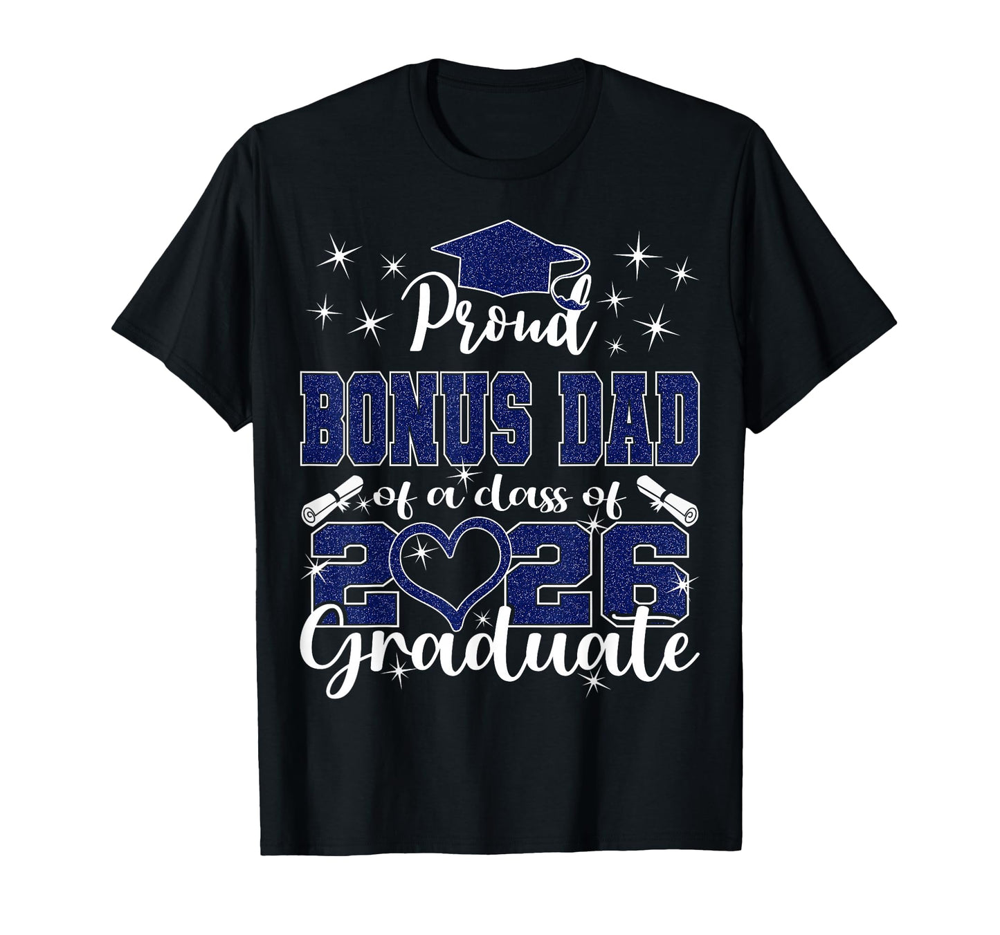 Super Proud Bonus Dad 2026 Graduate T-Shirt - Aesthetic Graphic Unisex - T-Shirt, Sweatshirt, Hoodie
