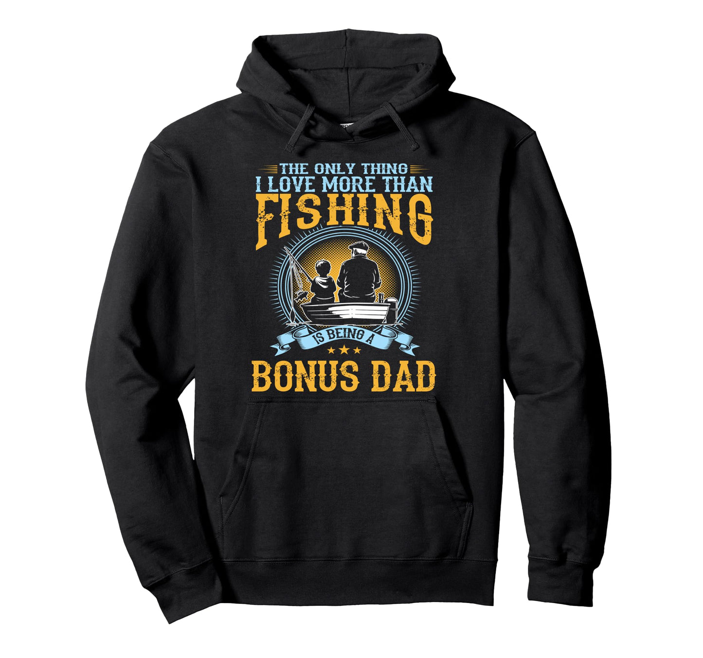Only Thing I Love More Than Fishing Is Hoodie - Minimalist Print Unisex - T-Shirt, Sweatshirt, Hoodie