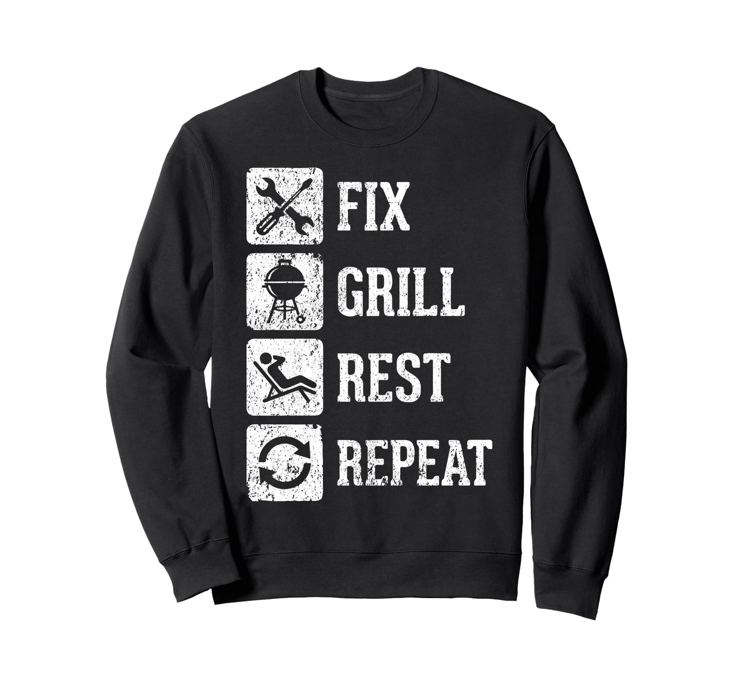Fix Grill Rest Repeat Funny Dad Sweatshirt - Aesthetic Graphic for Adults - T-Shirt, Sweatshirt, Hoodie