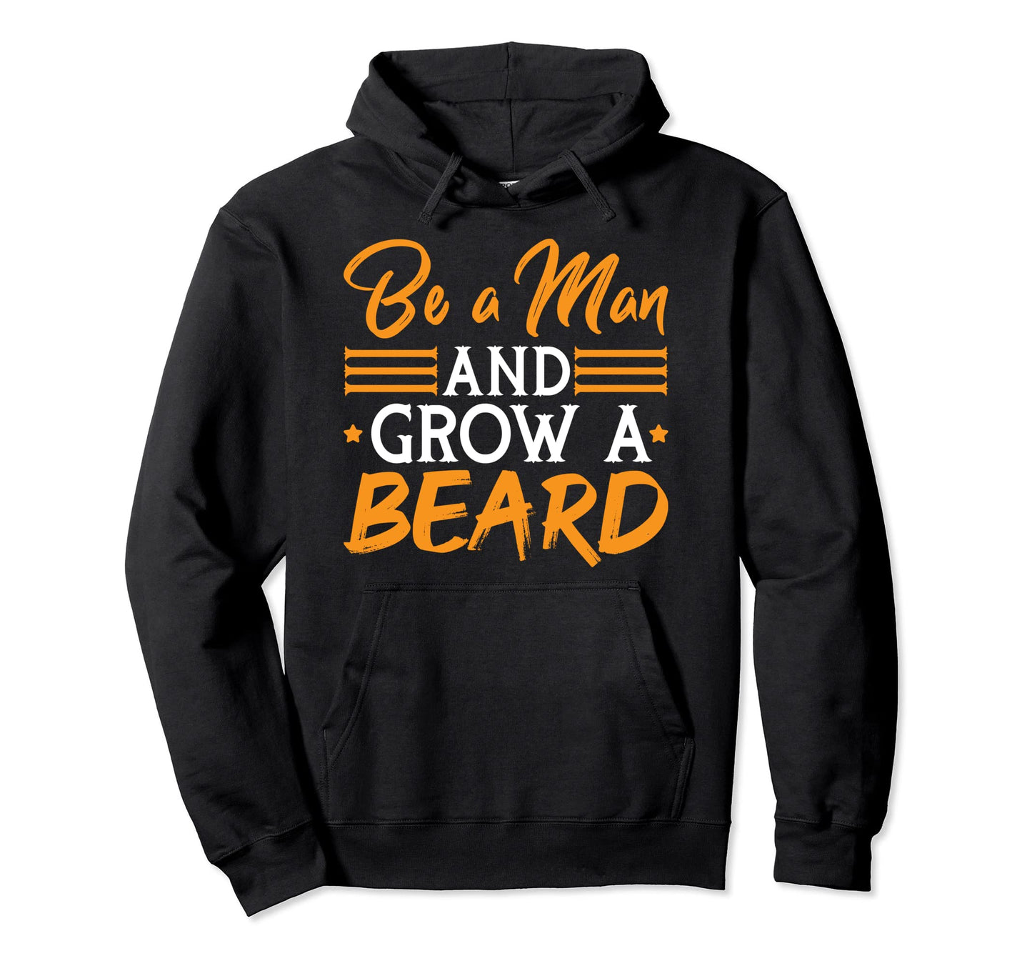 Be And Grow Beard Hairy Lover Dad Hoodie - Aesthetic Graphic Unisex - T-Shirt, Sweatshirt, Hoodie