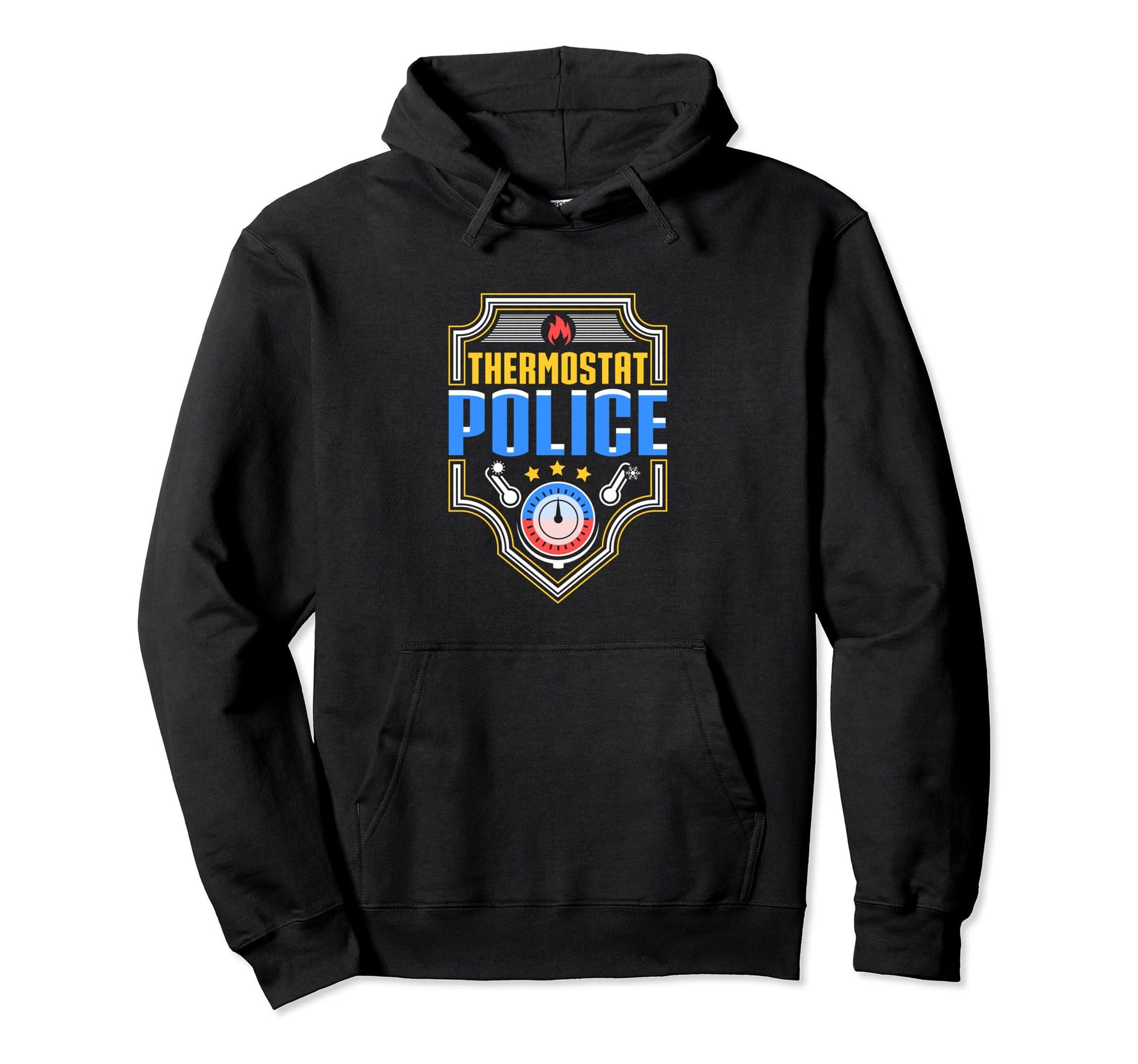 Thermostat Police Dad Designer Hoodie - Unique Graphic for Adults - T-Shirt, Sweatshirt, Hoodie