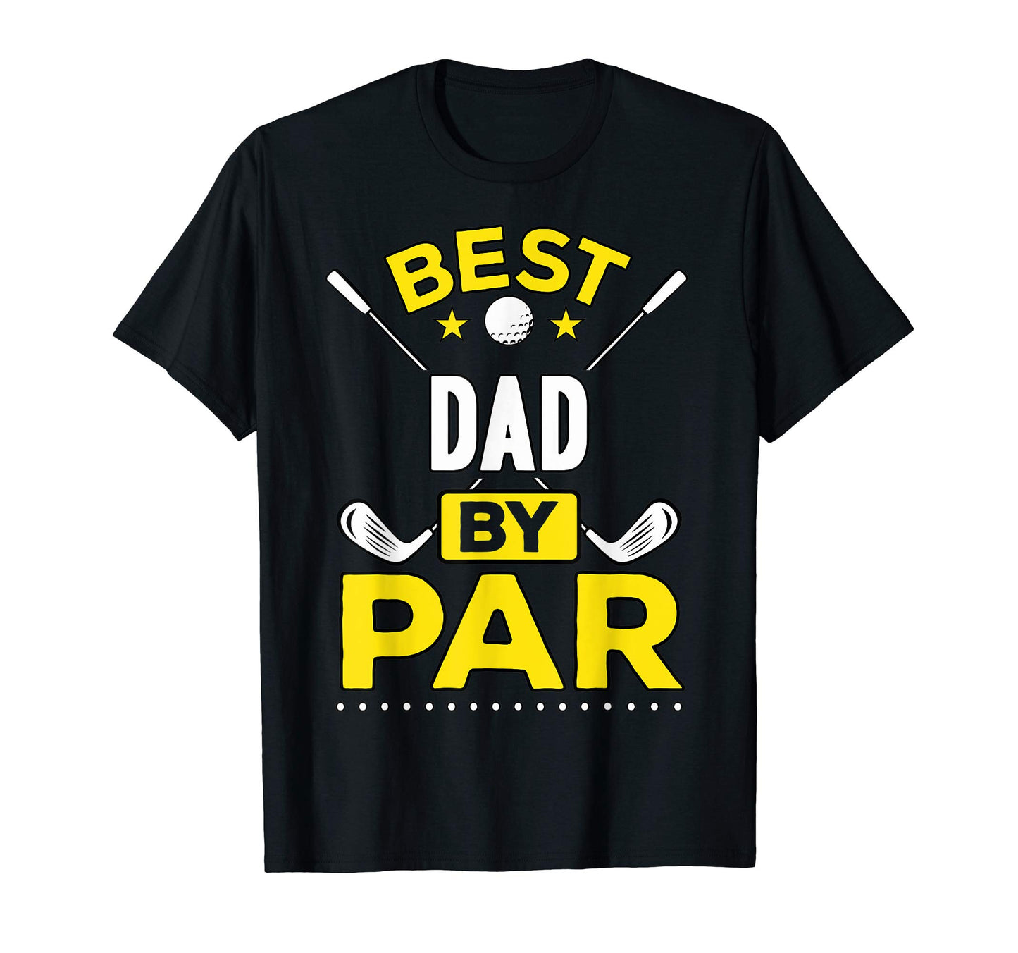 Best Dad Par Golf Dad Gift T-Shirt - Streetwear Style for Adults - T-Shirt, Sweatshirt, Hoodie
