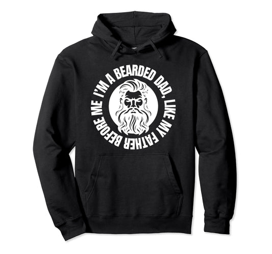 Bearded Dad Father Day Daddy Funny Dad Hoodie - Minimalist Print Men Women - T-Shirt, Sweatshirt, Hoodie