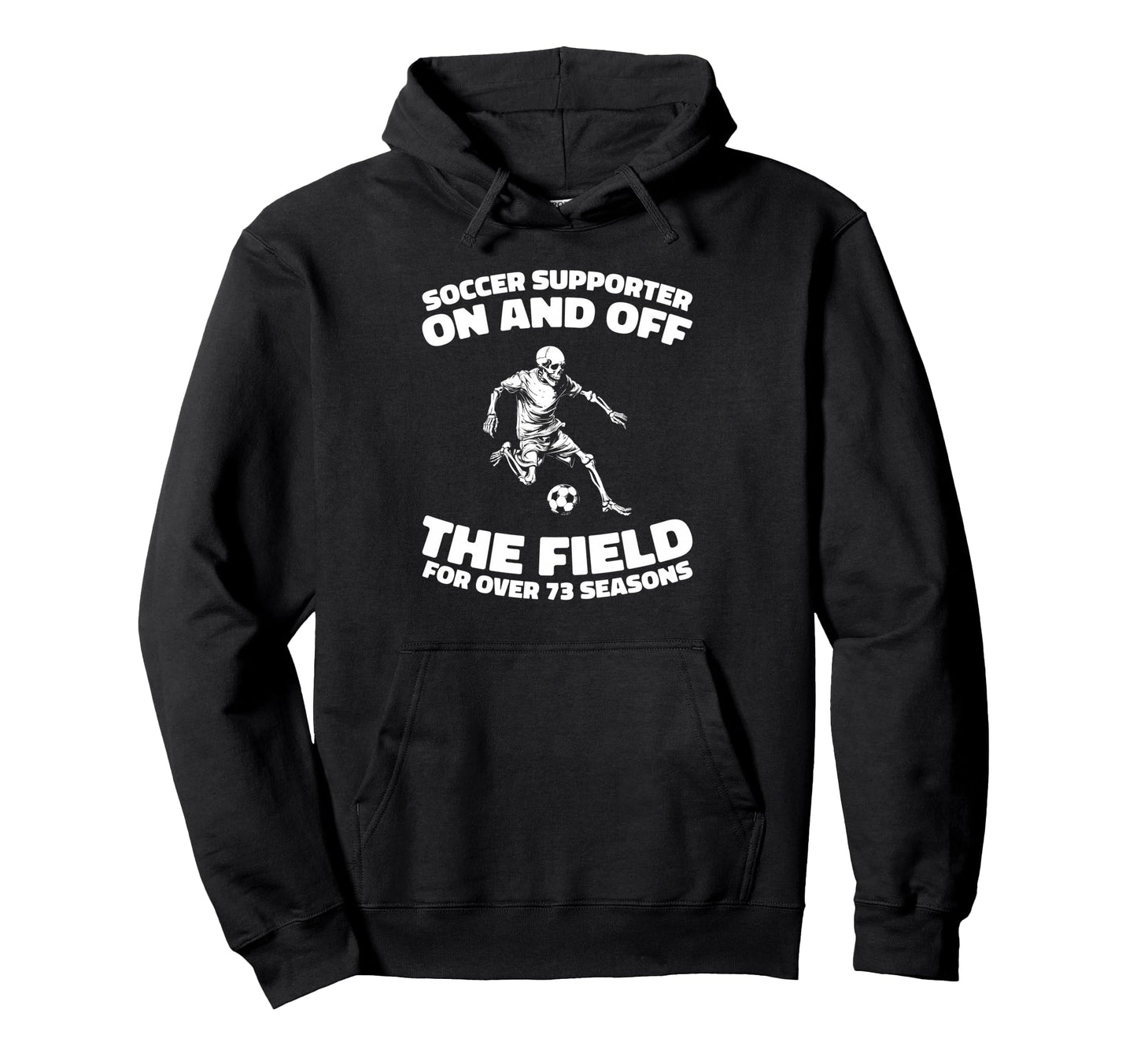 73Th Birthday Soccer Team Player Hoodie - Custom Art Print Men Women - T-Shirt, Sweatshirt, Hoodie