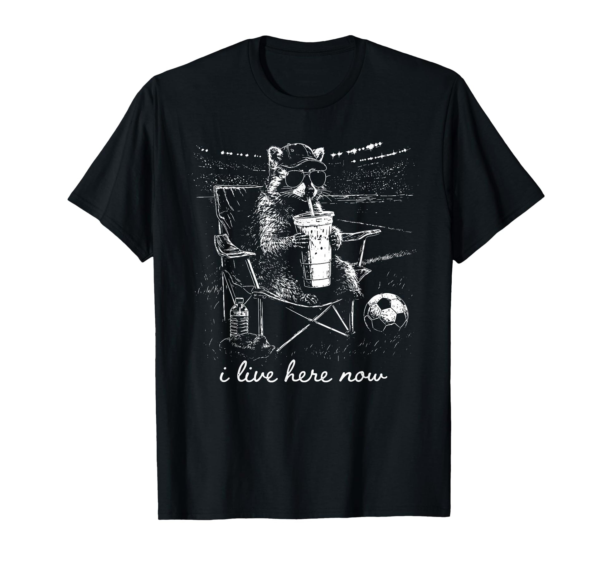 Funny Raccoon Soccer Field I Live T-Shirt - Fun Novelty Design Men Women - T-Shirt, Sweatshirt, Hoodie