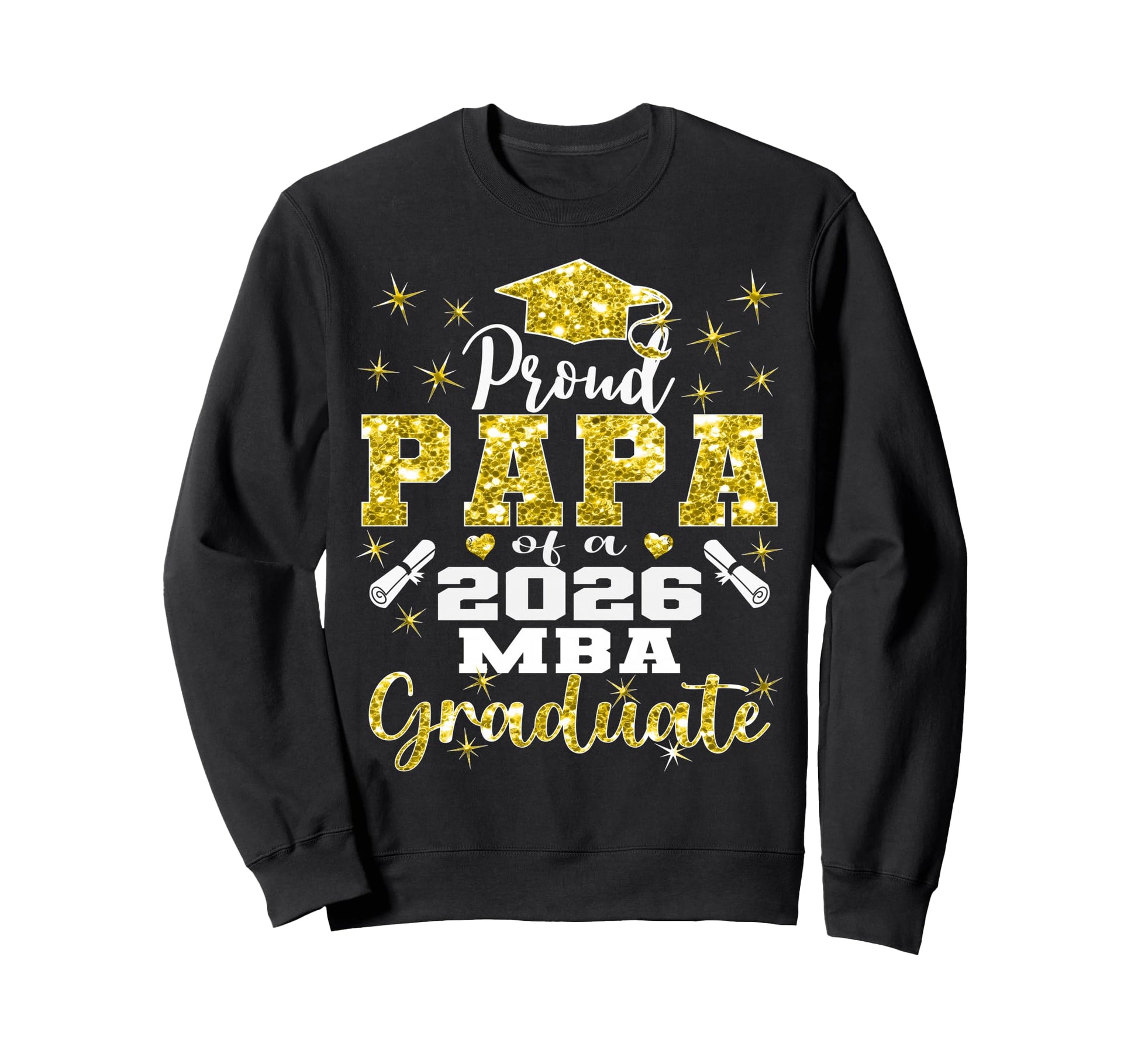 Proud Papa Class 2026 Mba Graduate Sweatshirt - Minimalist Print Unisex - T-Shirt, Sweatshirt, Hoodie