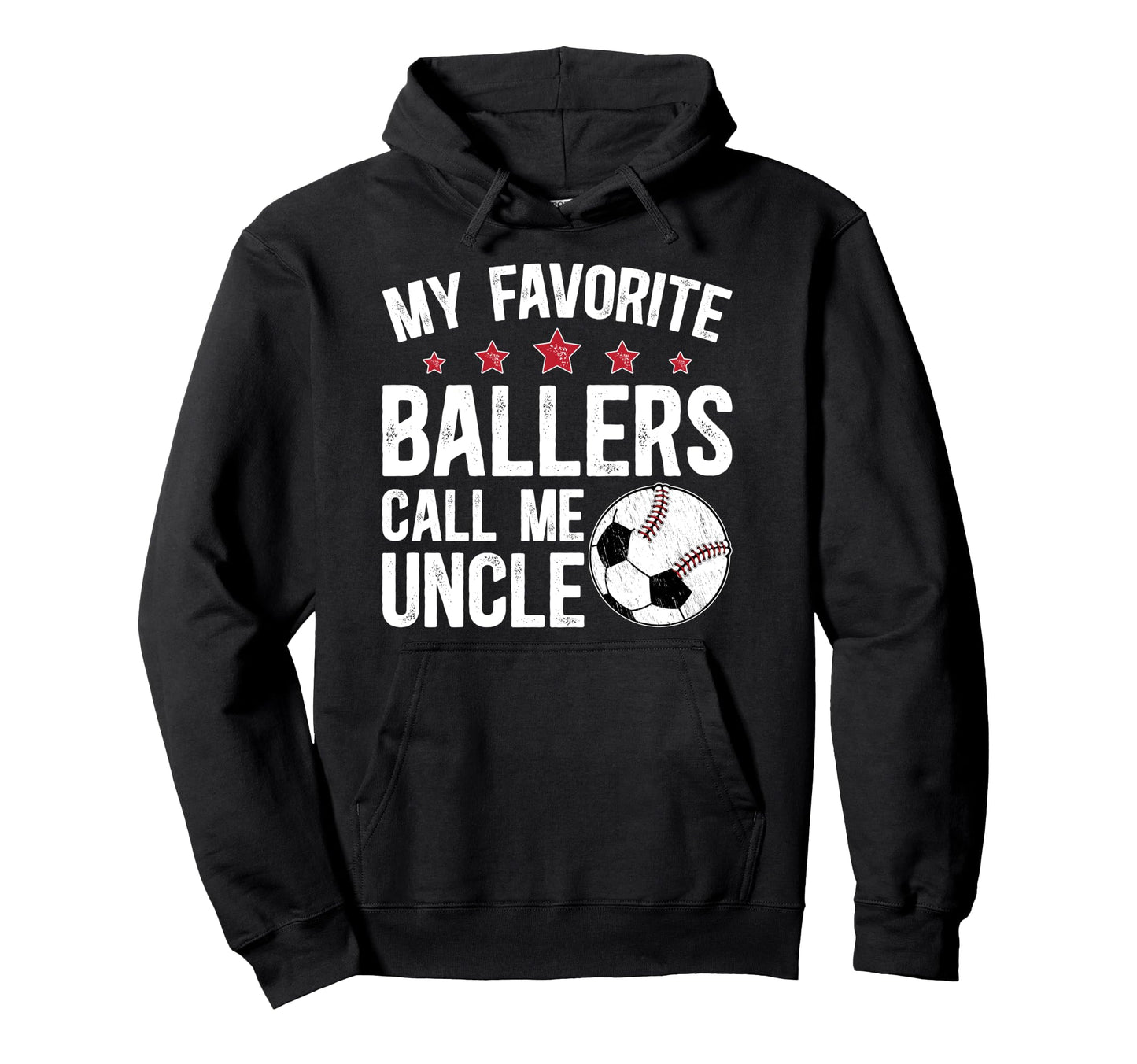 My Favorite Ballers Call Me Uncle Baseball Hoodie - Graphic Print Unisex - T-Shirt, Sweatshirt, Hoodie