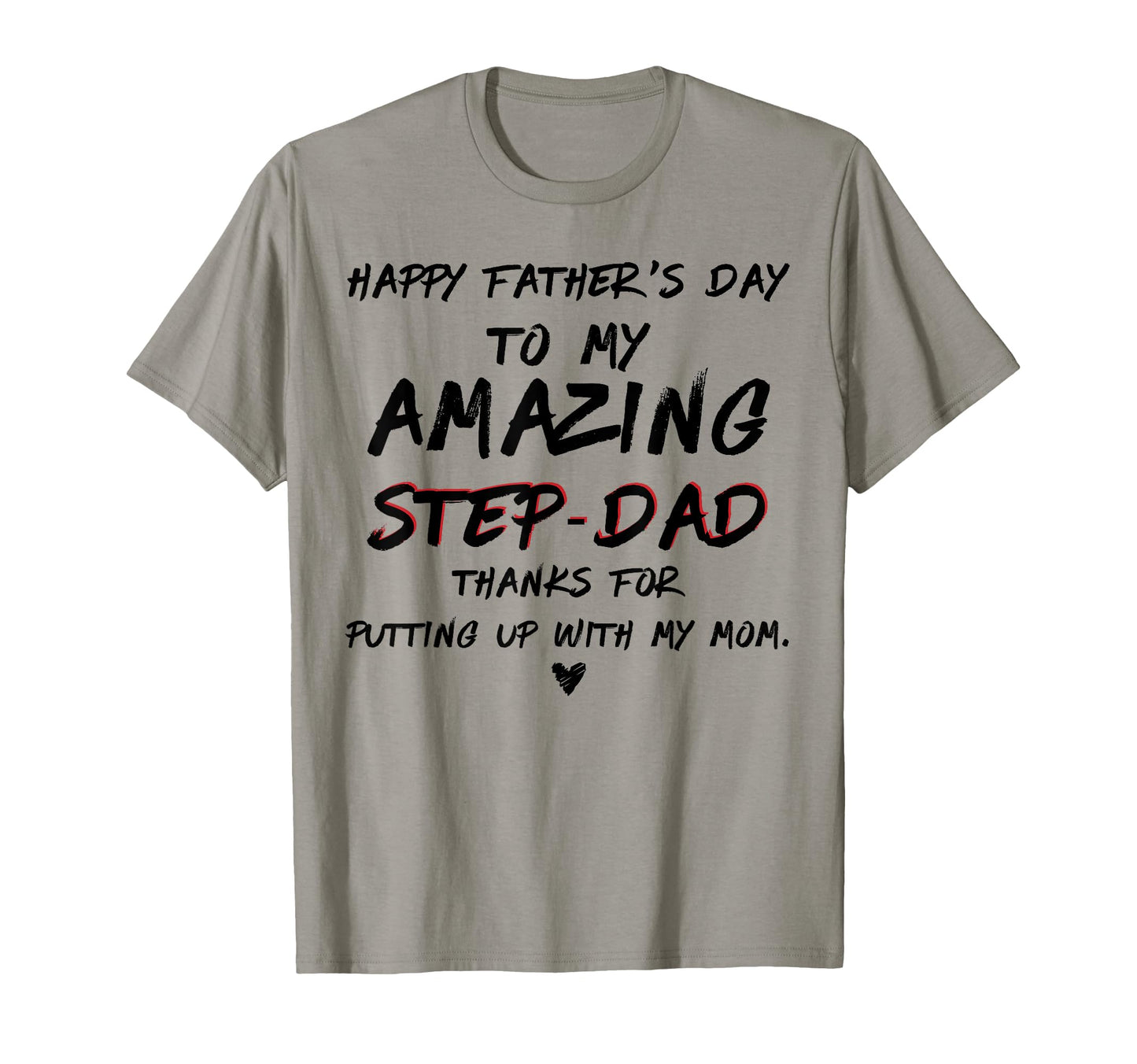 Happy Fathers Day To My Amazing Step T-Shirt - Custom Art Print Men Women - T-Shirt, Sweatshirt, Hoodie