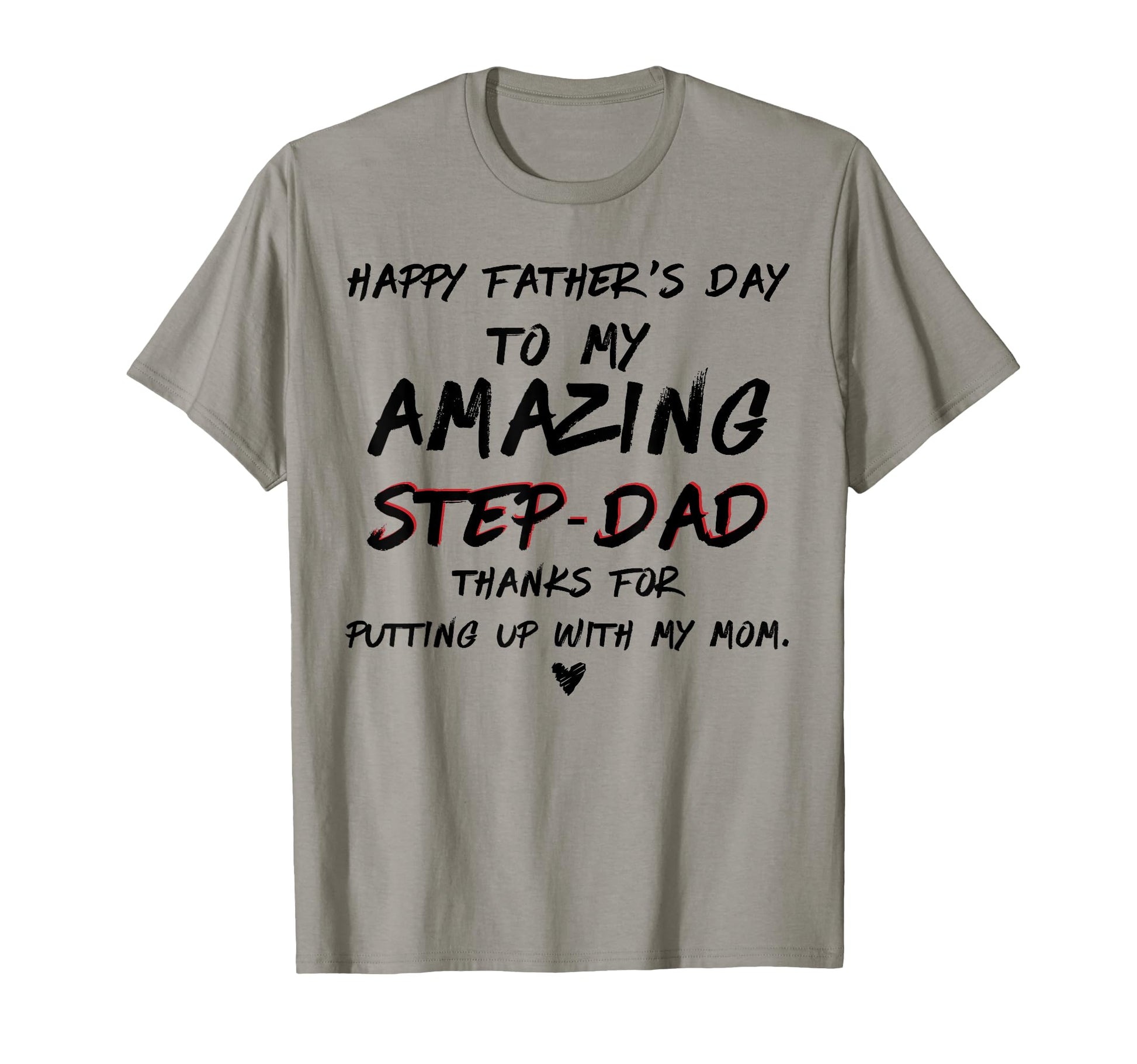 Happy Fathers Day To My Amazing Step T-Shirt - Custom Art Print Men Women - T-Shirt, Sweatshirt, Hoodie