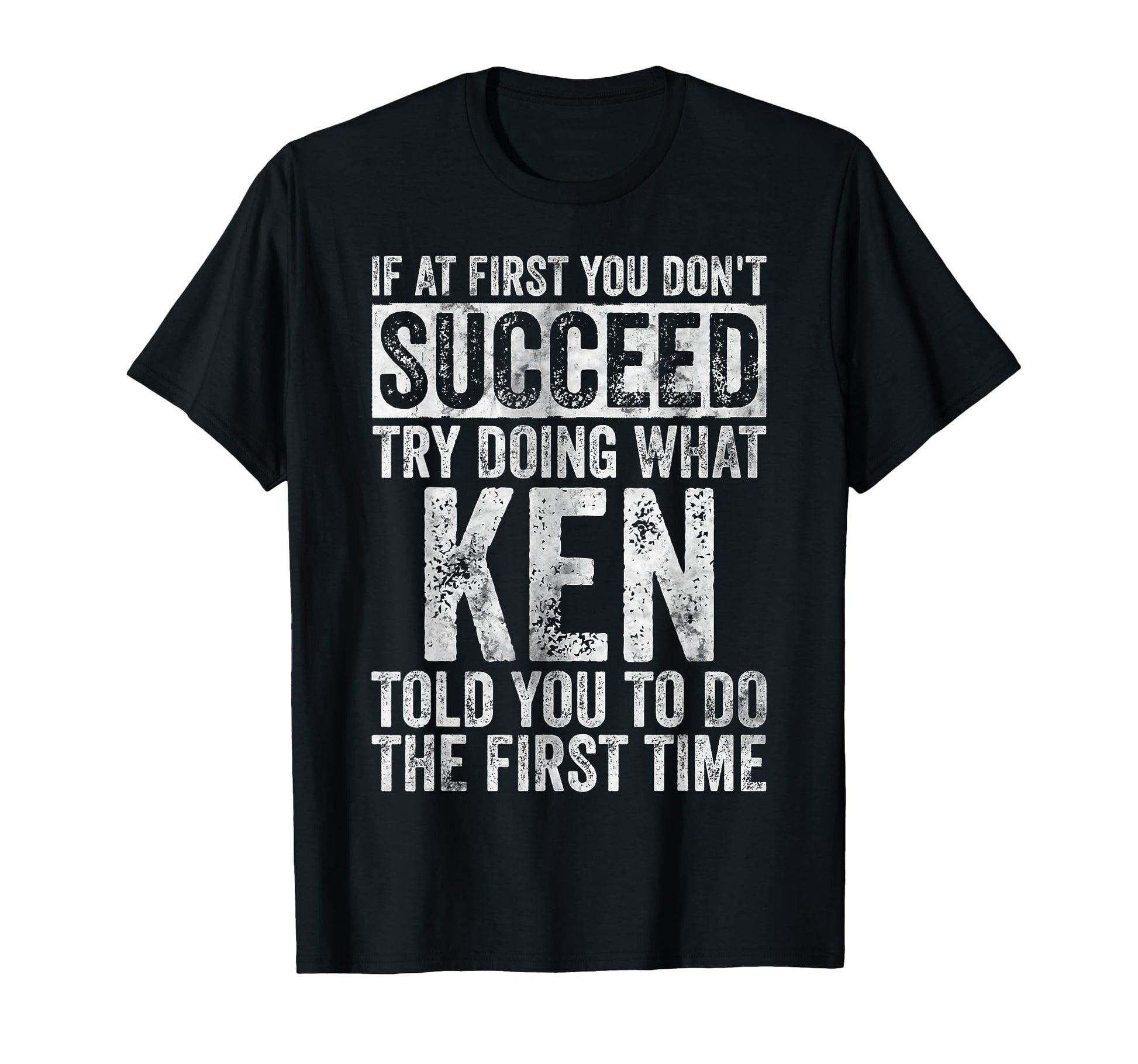 If First You Dont Succeed Try Doing T-Shirt - Custom Art Print Men Women - T-Shirt, Sweatshirt, Hoodie
